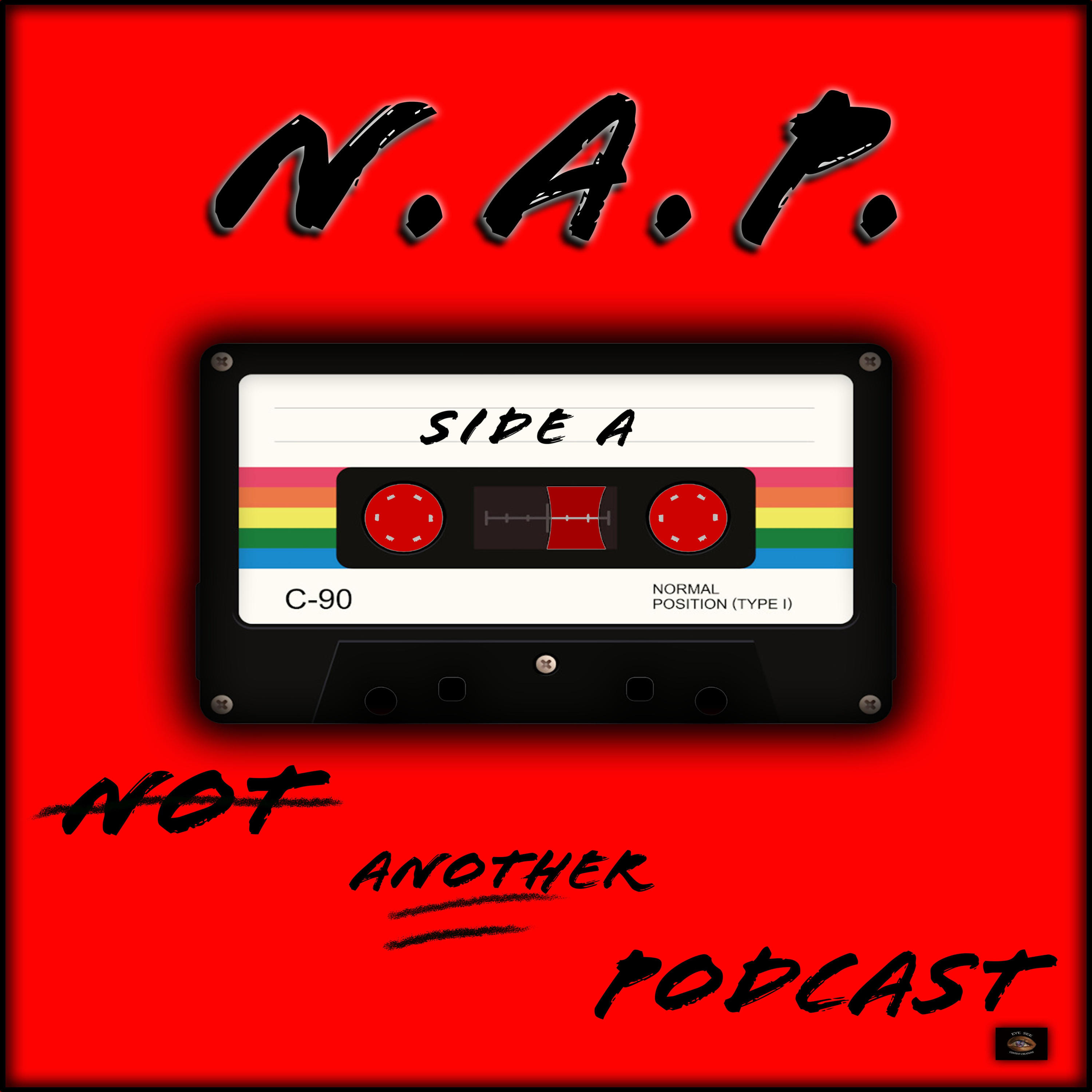 N.A.P. (Not Another Podcast)