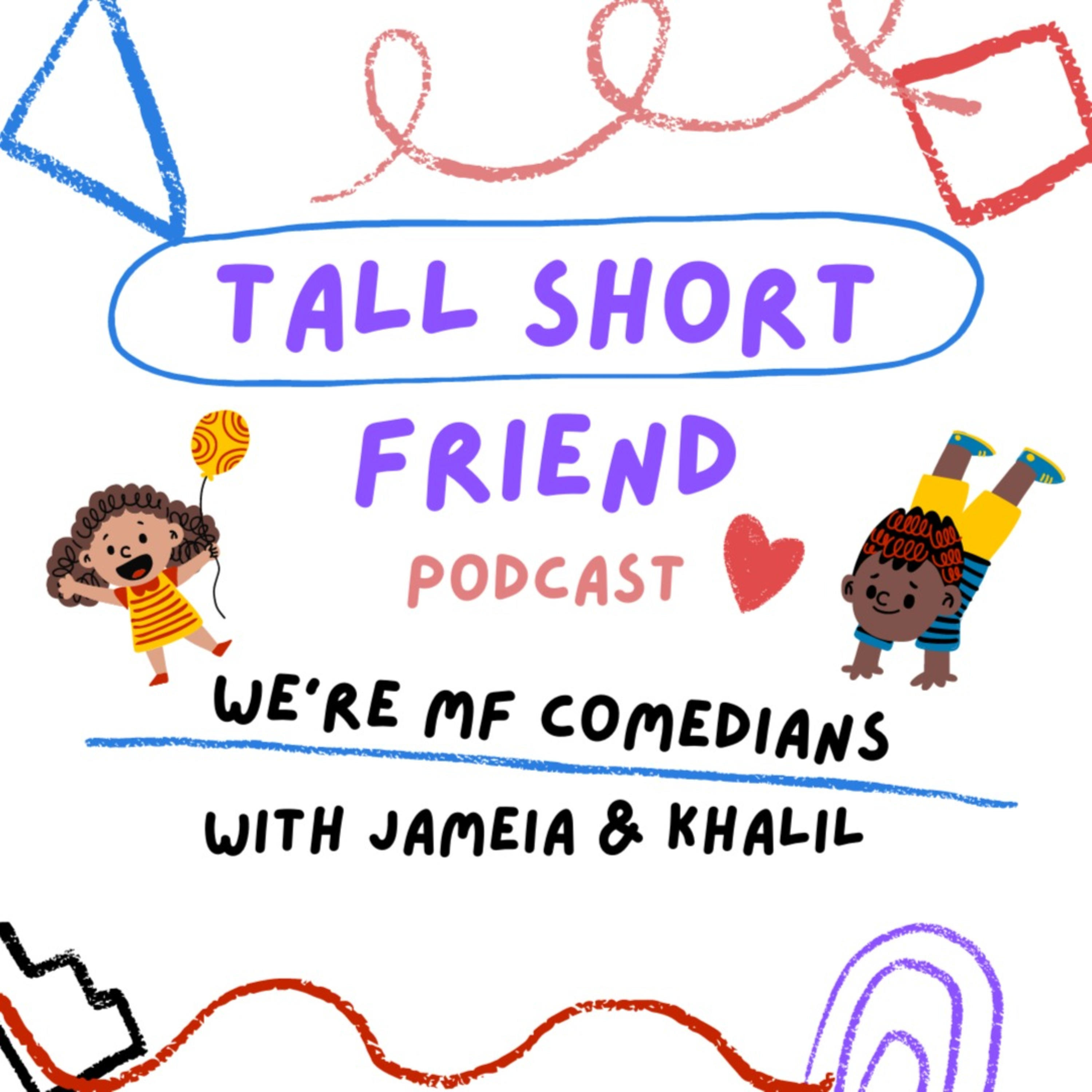 TallShortFriend Podcast
