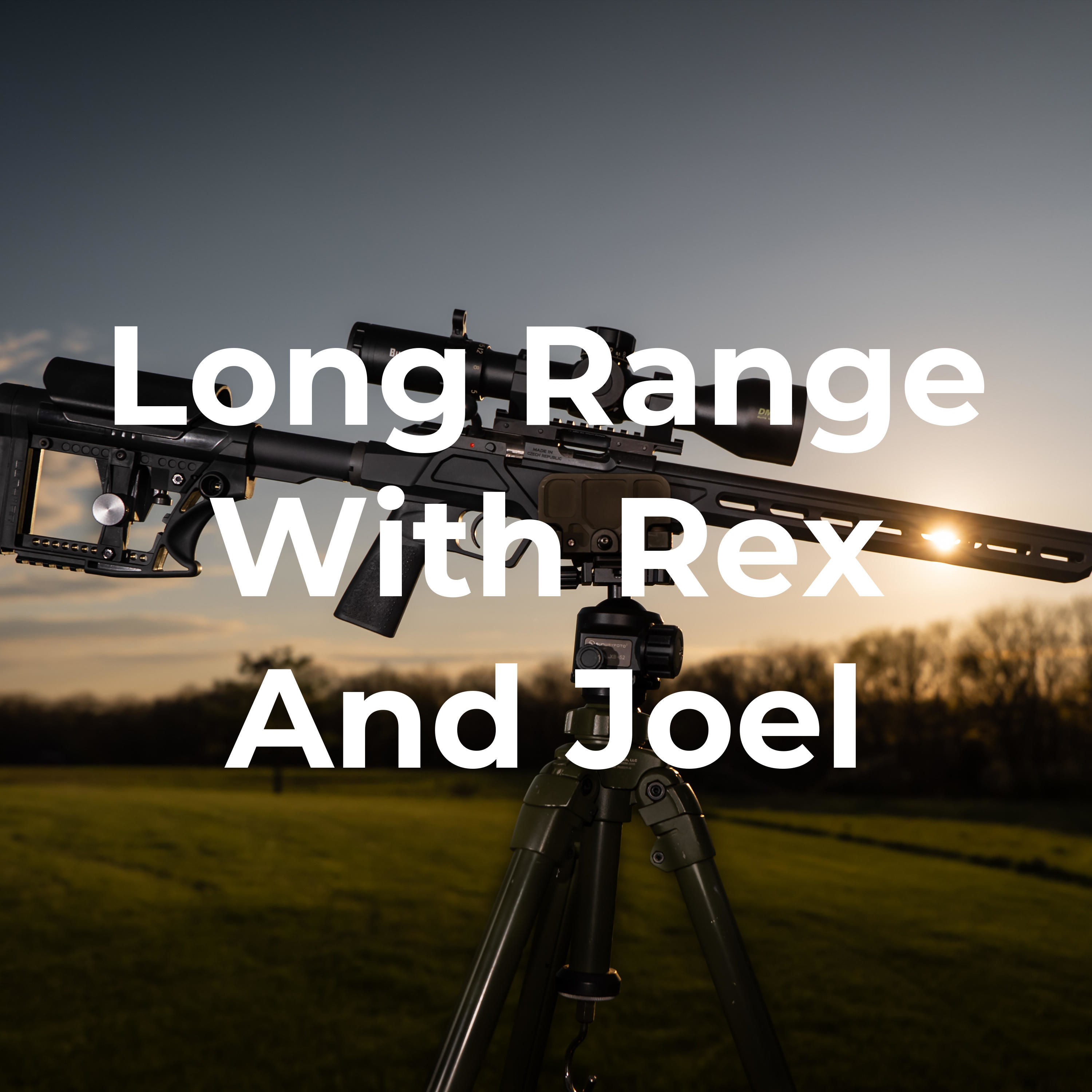 Long Range With Rex And Joel