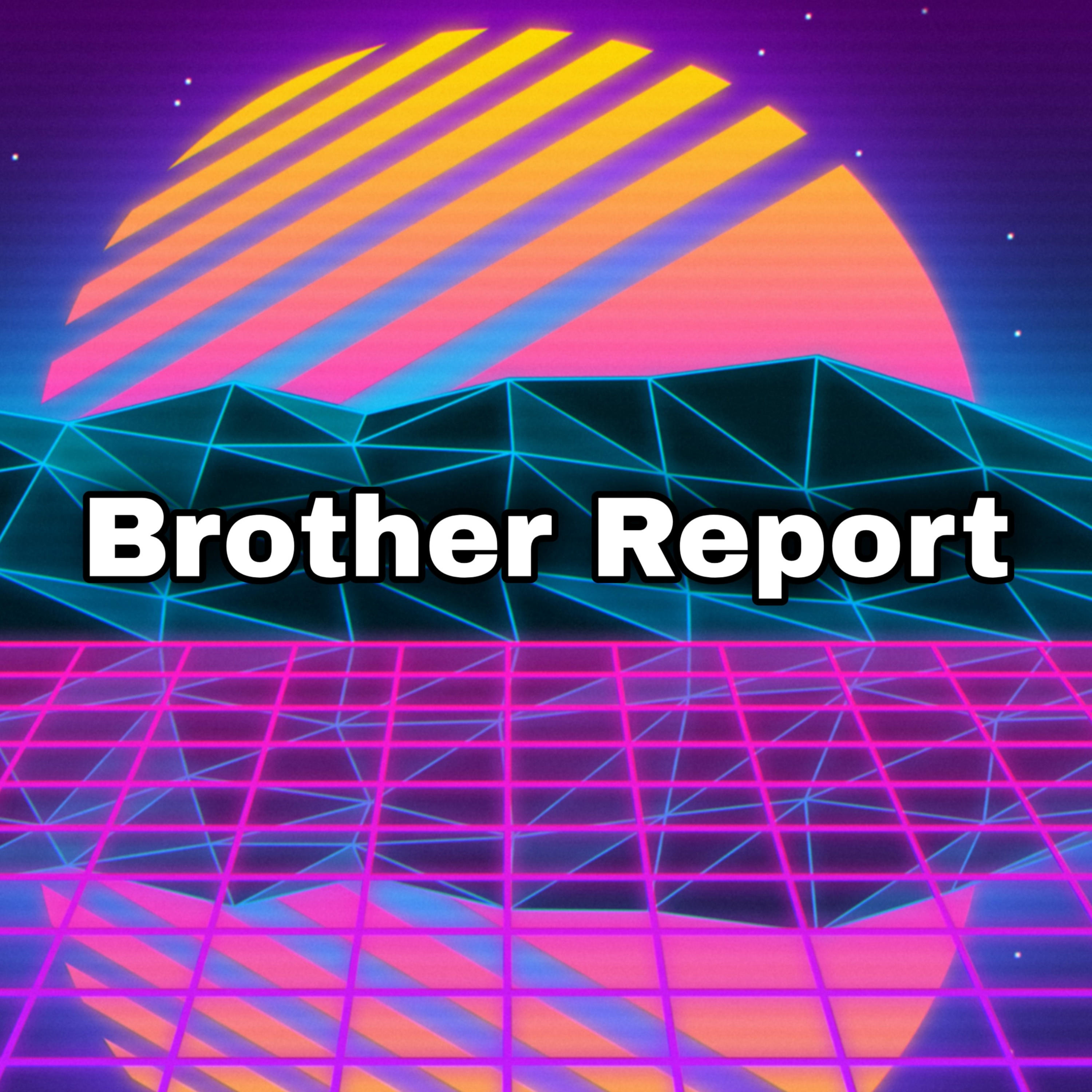 Brother Report