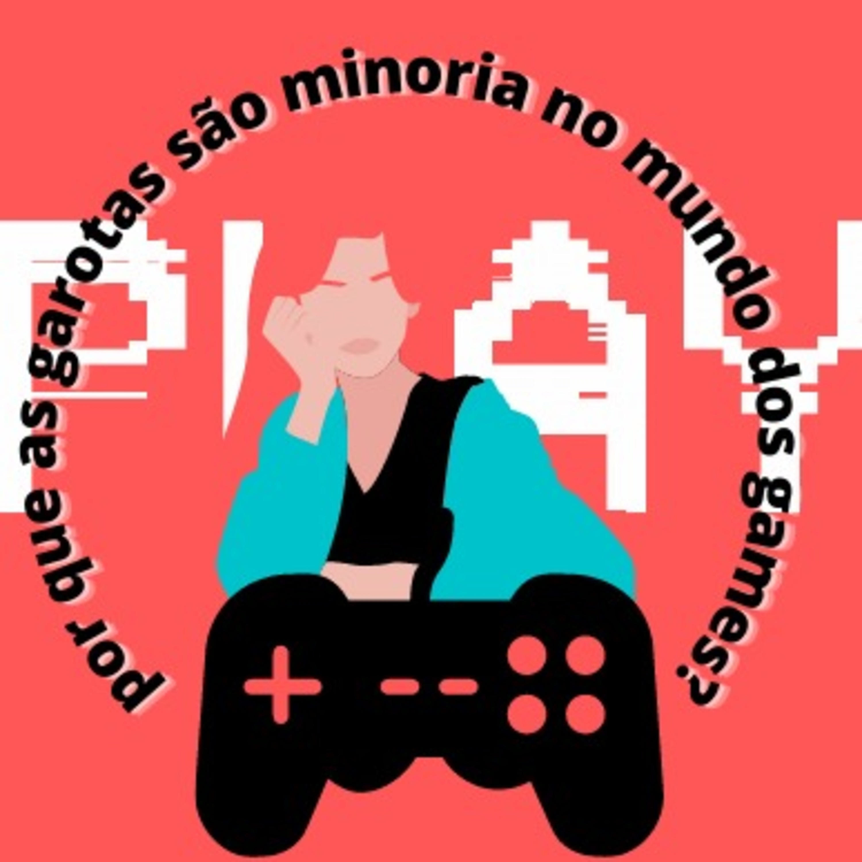 GAROTAS NO CENÁRIO DOS GAMES 🎮