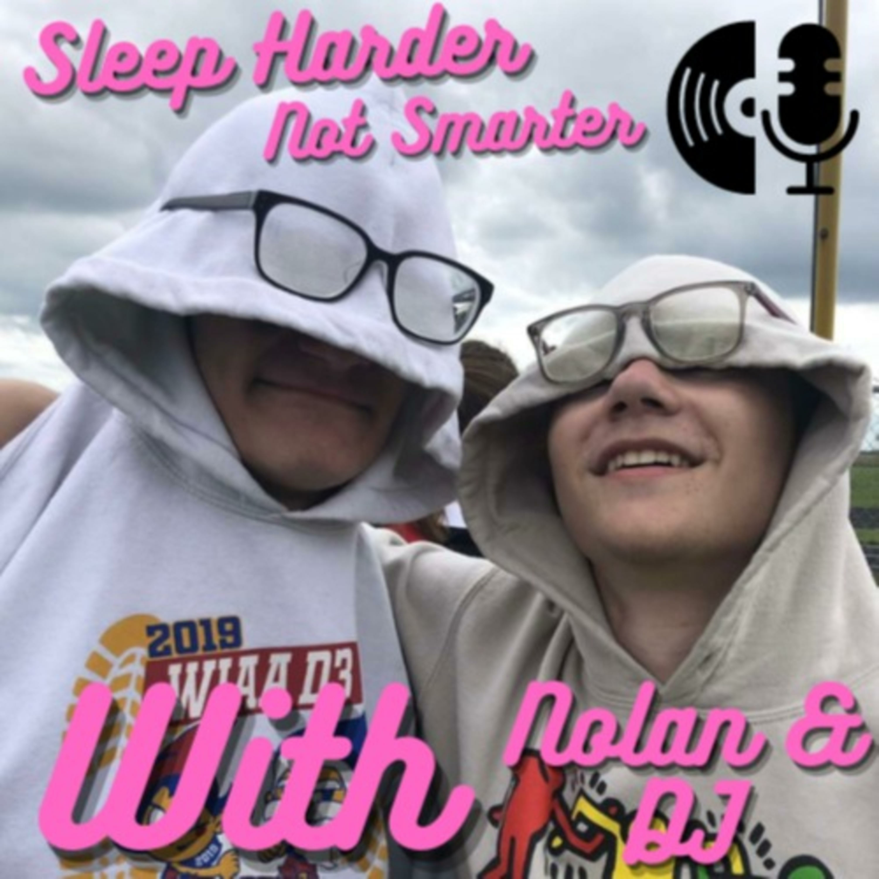 The Sleep Harder Not Smarter Podcast