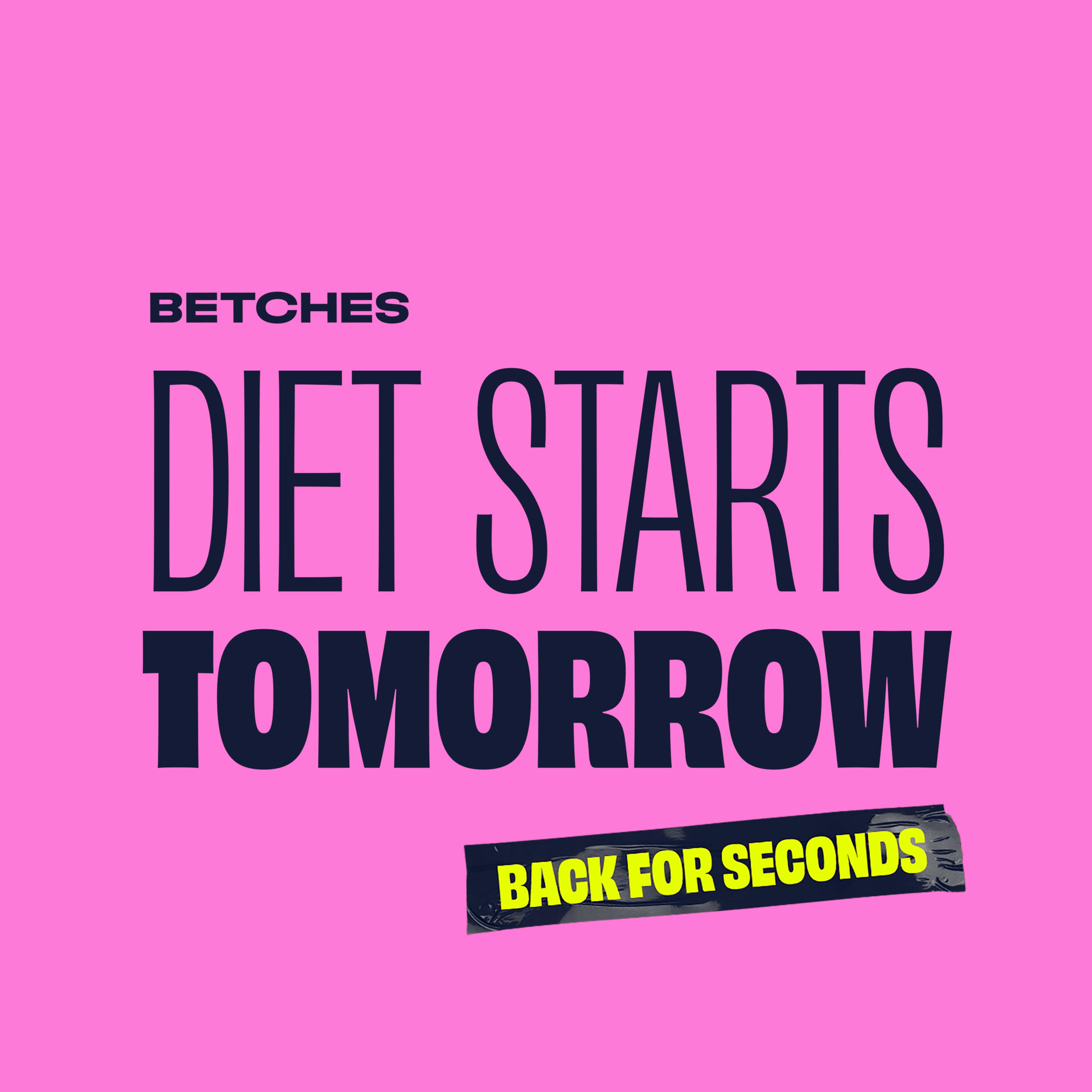 Diet Starts Tomorrow: Back for Seconds