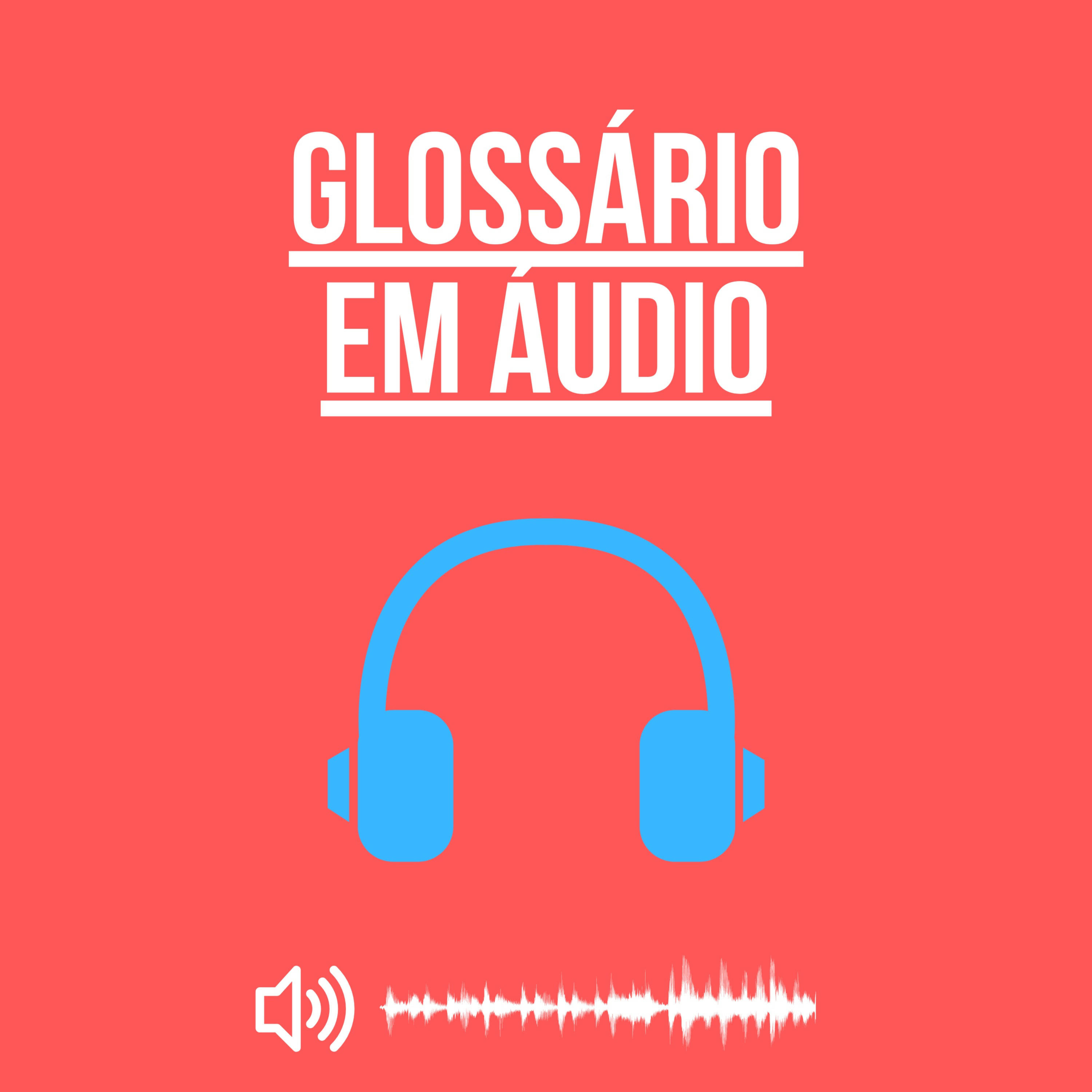 Glossário em áudio