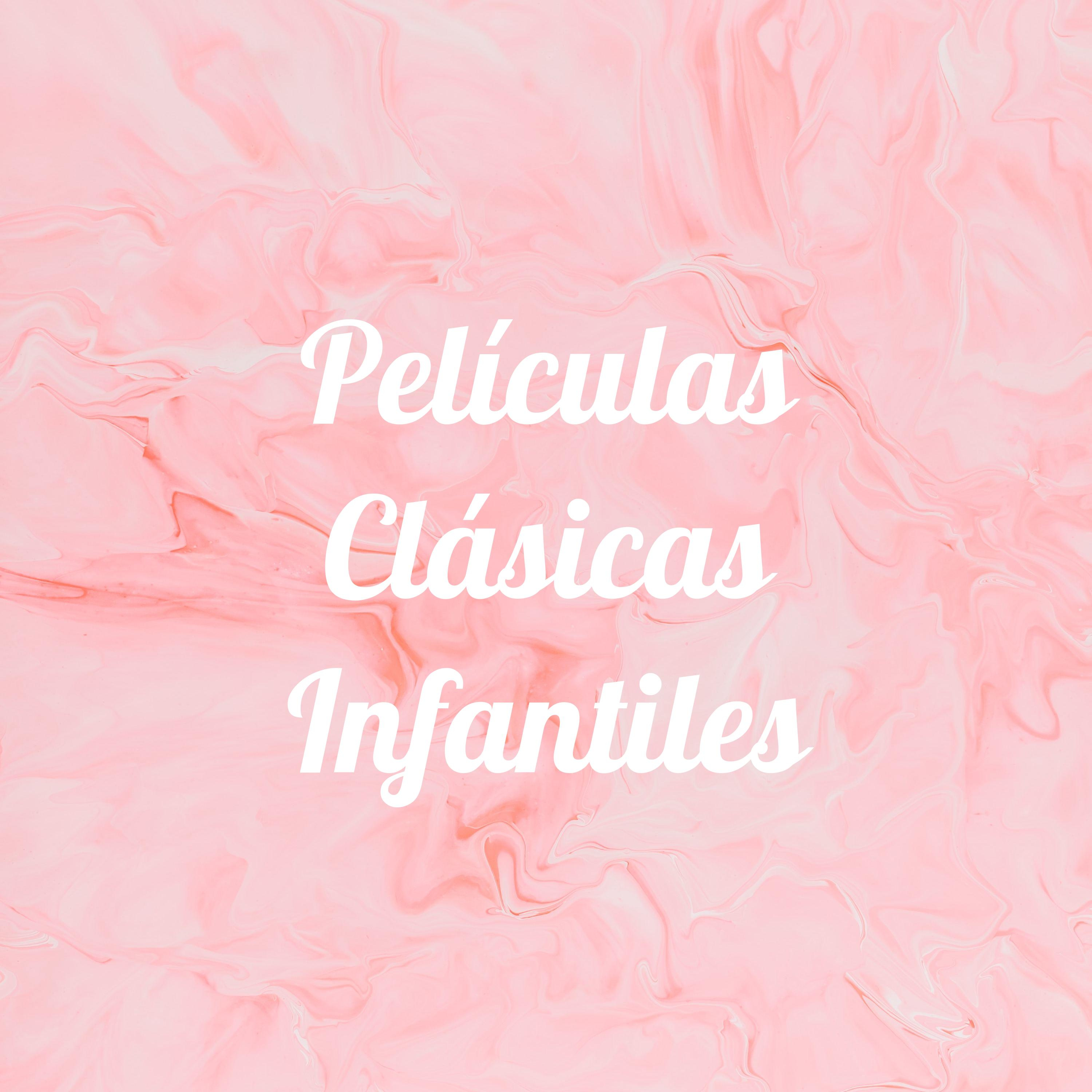 Películas Clásicas Infantiles