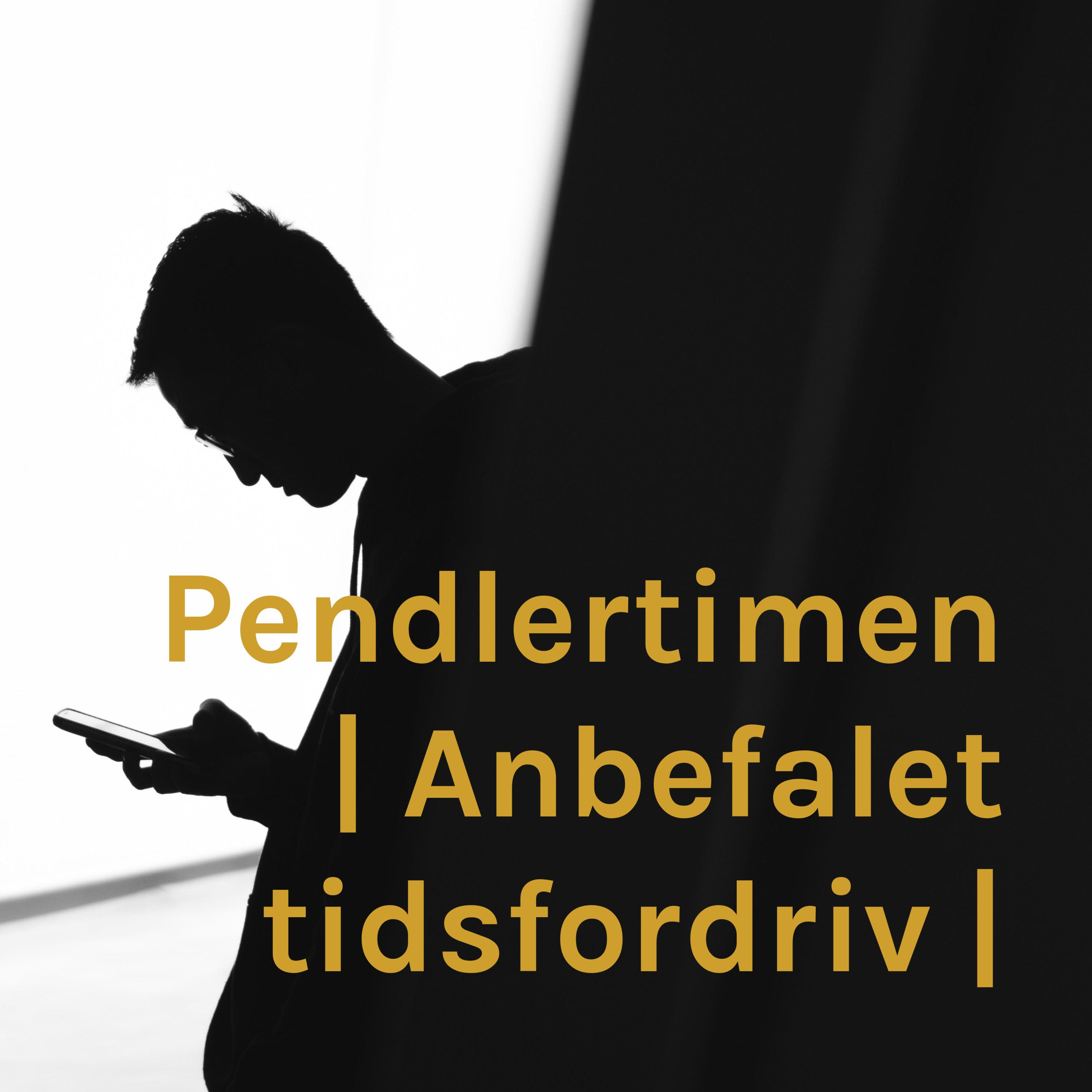 Pendlertimen | Anbefalet tidsfordriv | af Pendlertimen
