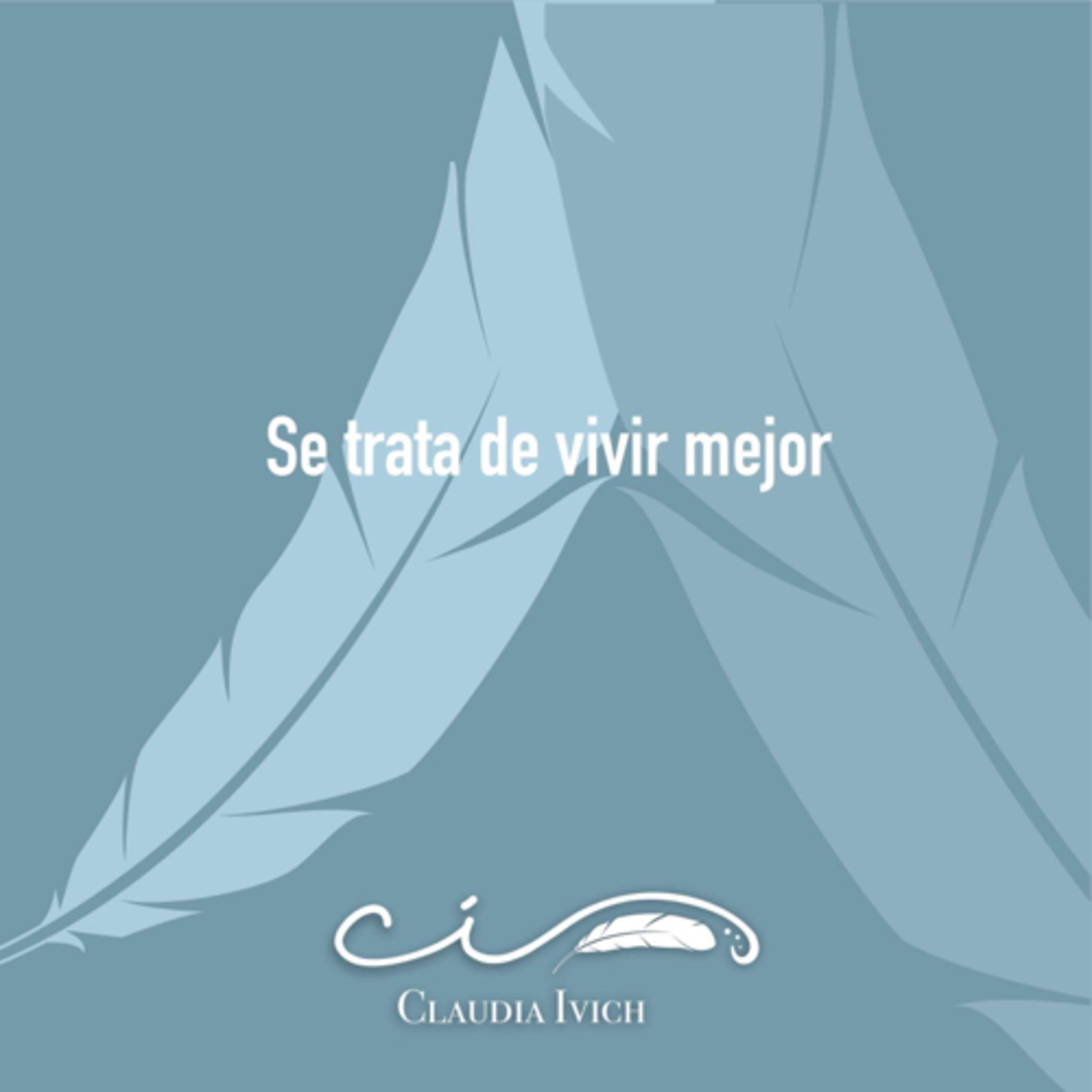 SE TRATA DE VIVIR MEJOR