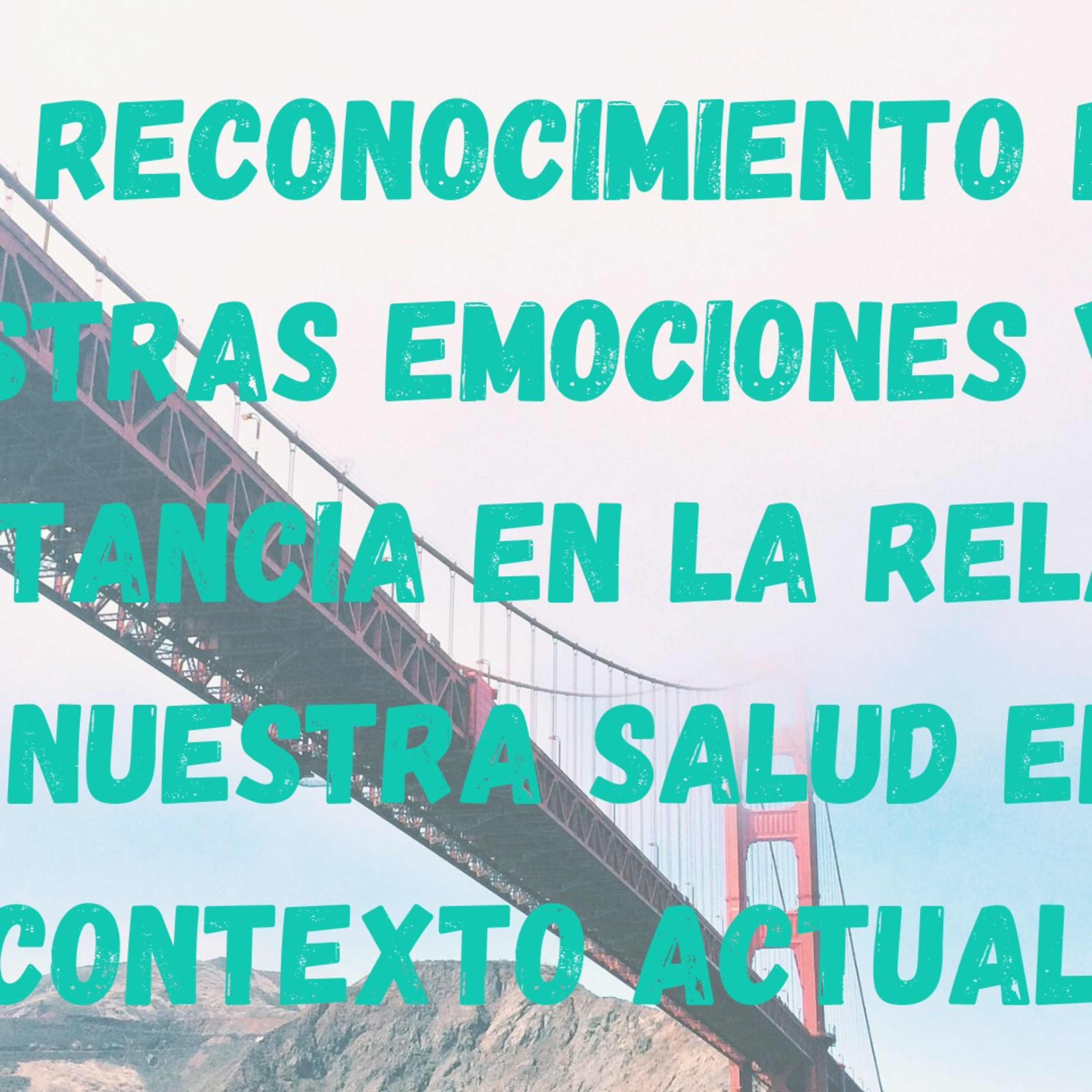 El Reconocimiento De Nuestras Emociones Y Su Importancia En La Salud