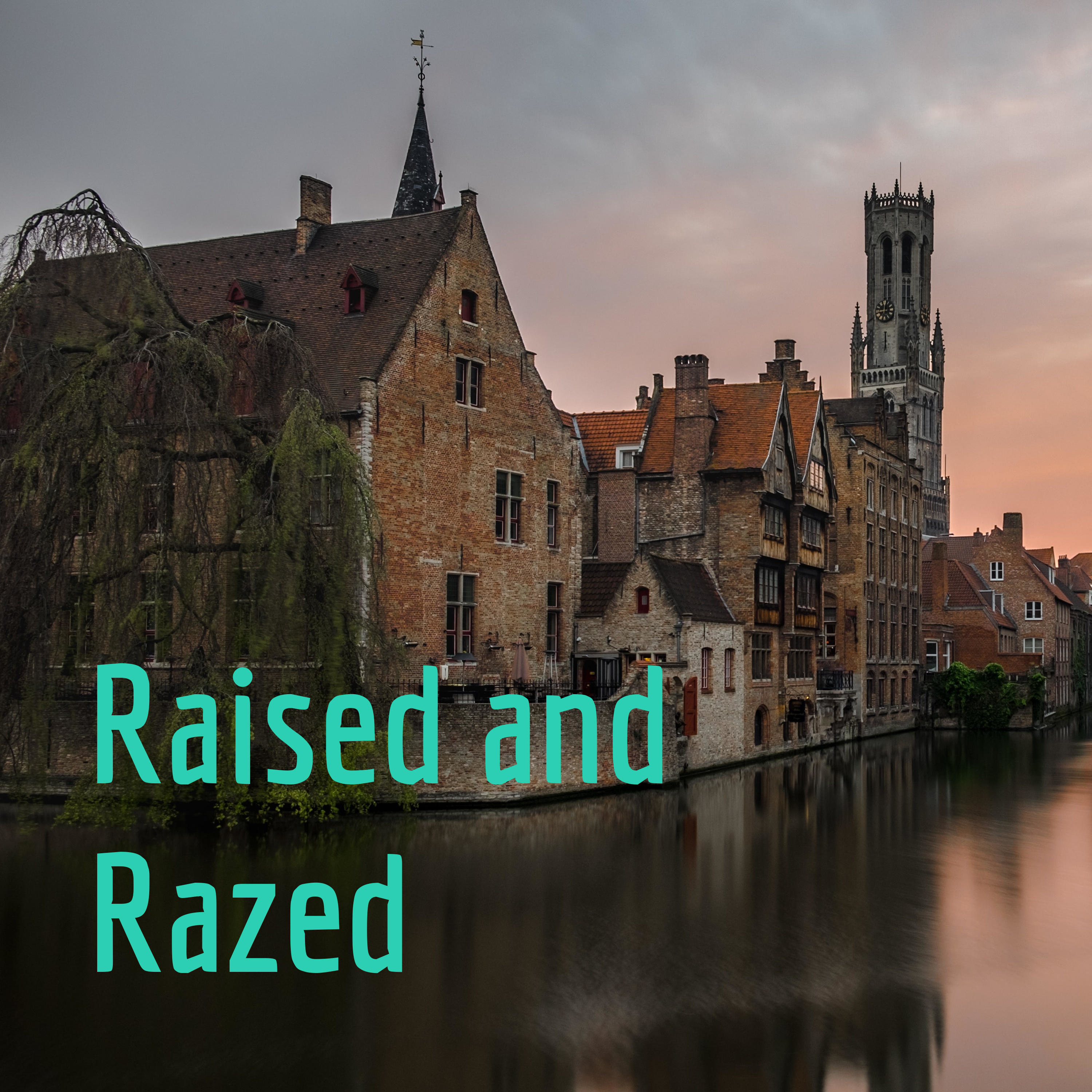 Raised and Razed podcast artwork