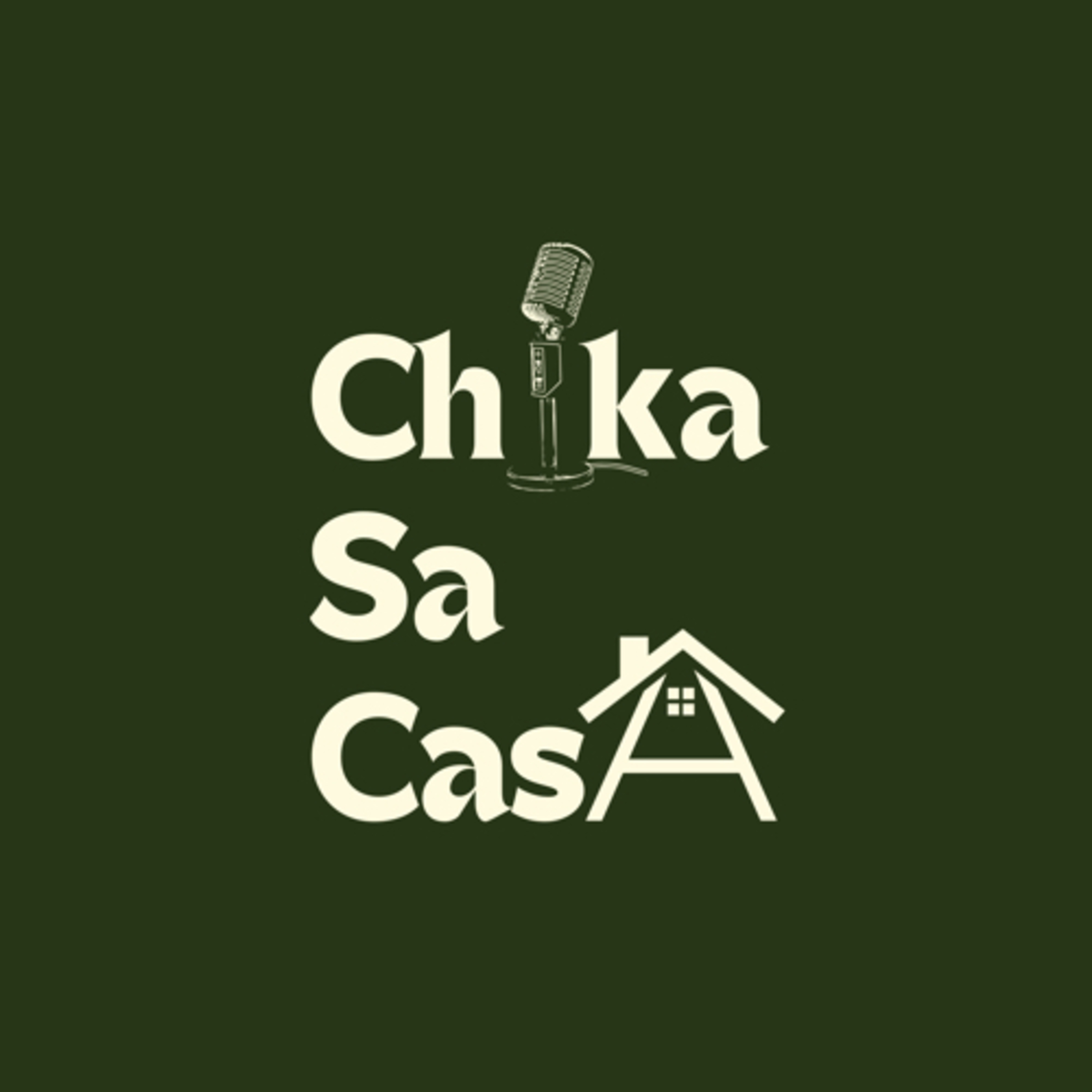 Chika Sa Casa podcast artwork