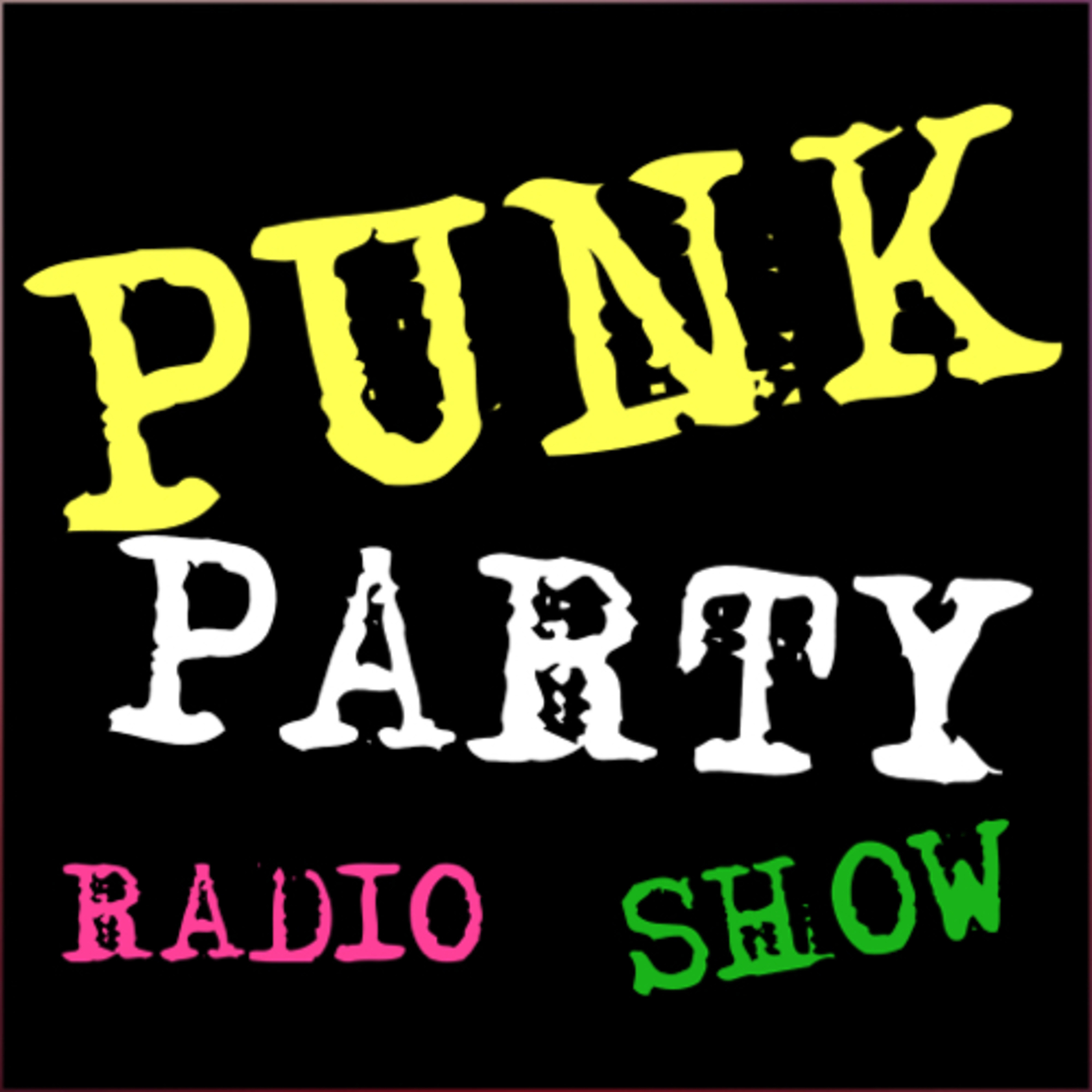 PUNK PARTY RADIO SHOW & DO YA SPEAK ENGLISH