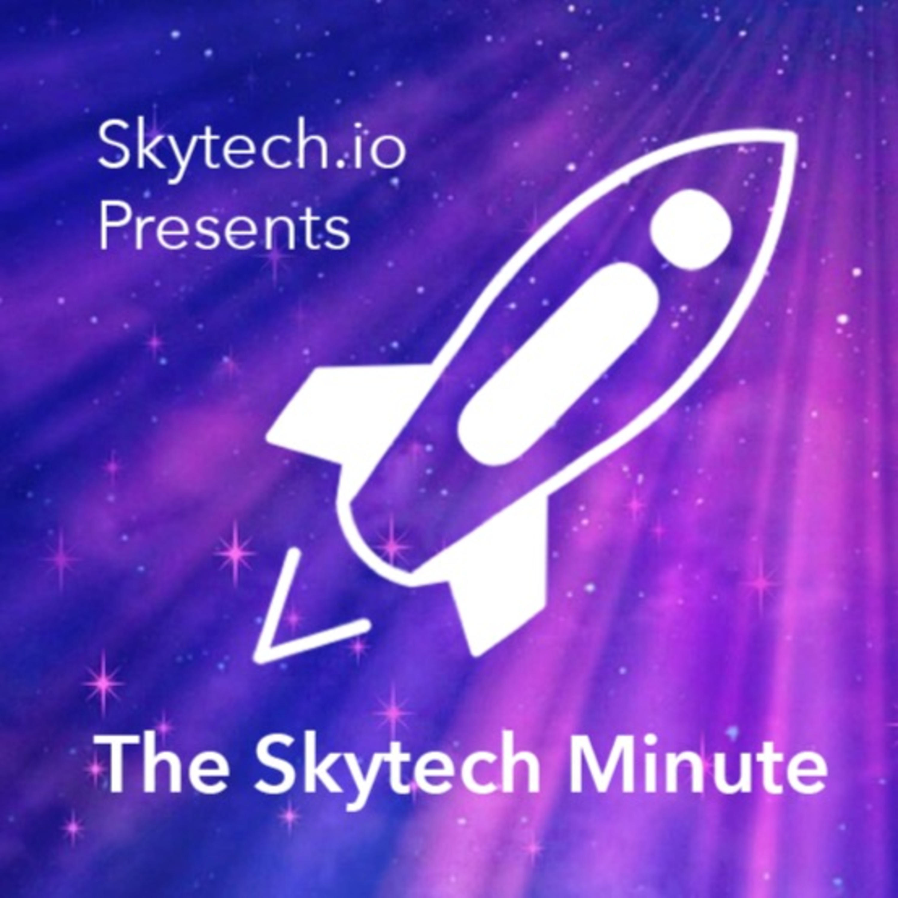 The Skytech Minute