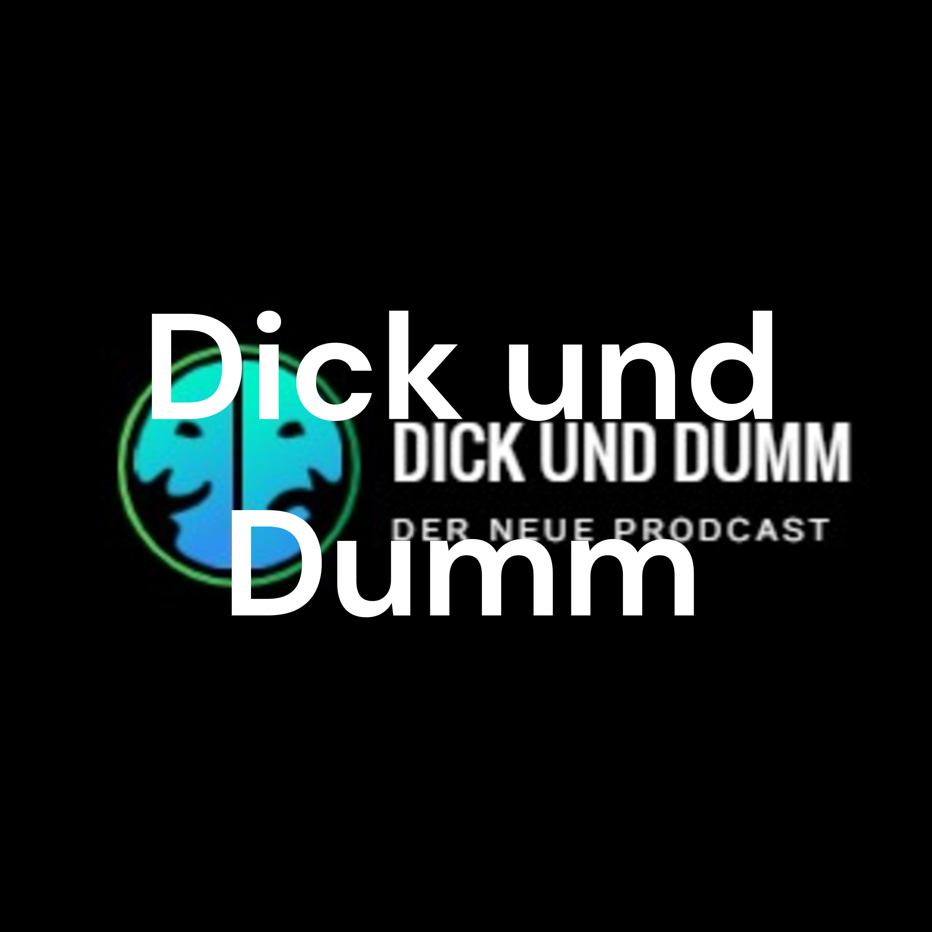 Dick und Dumm