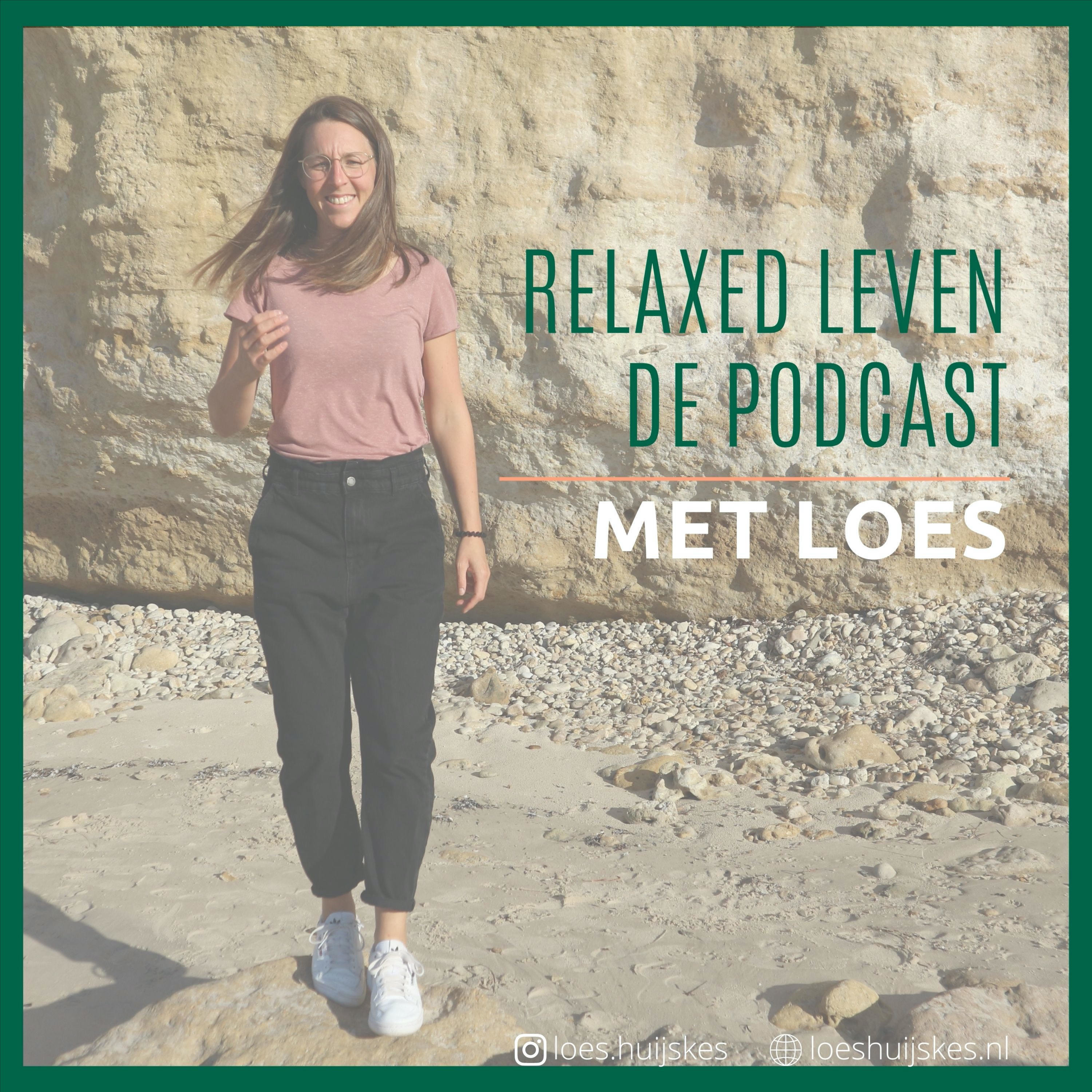 Relaxed Leven - de Podcast