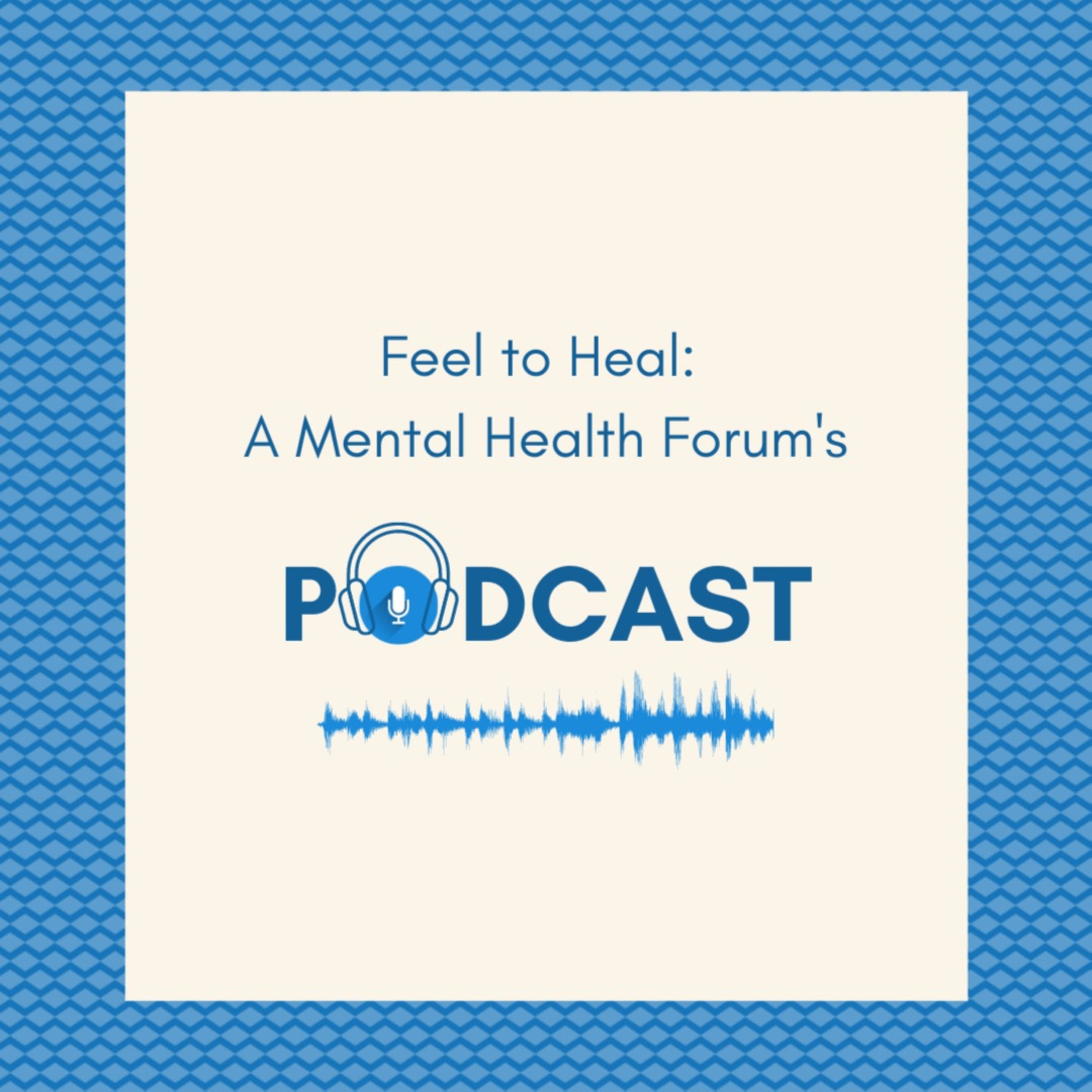 Feel to Heal's Podcast