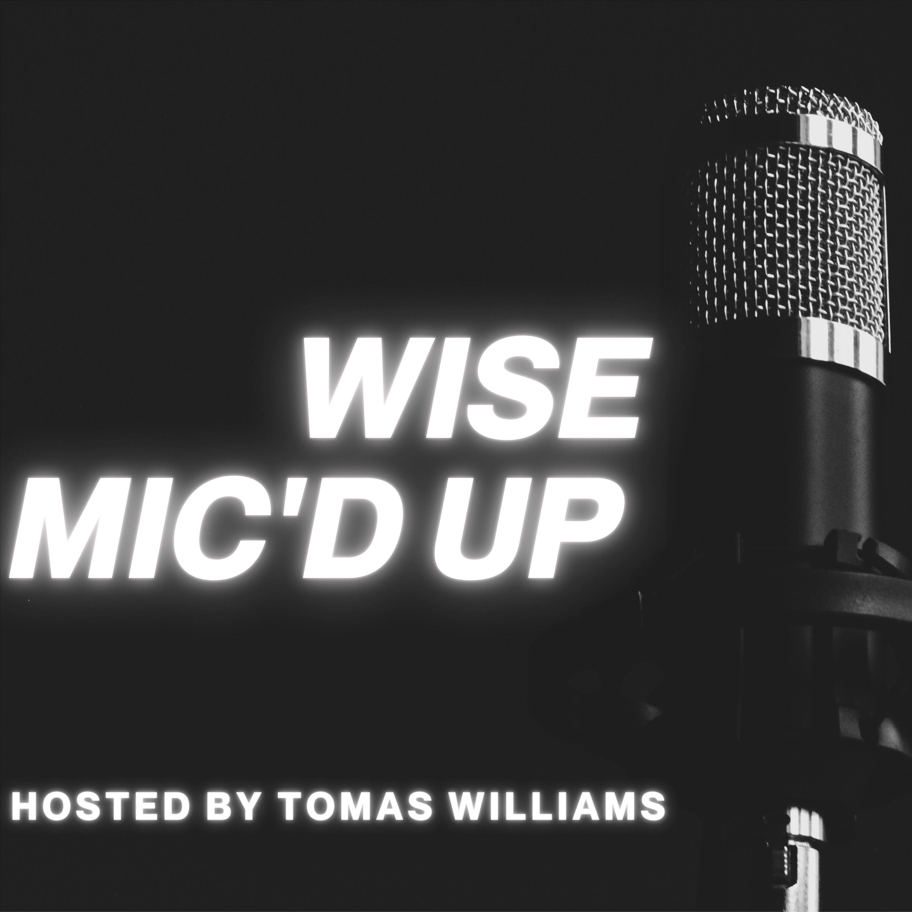 Wise Mic'd Up podcast artwork