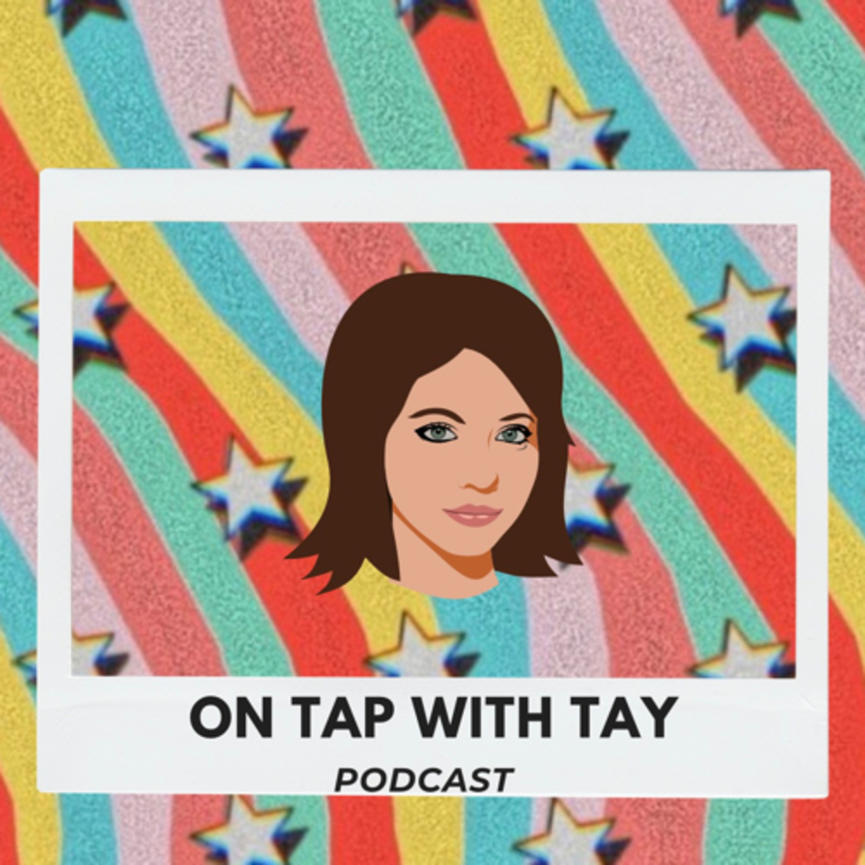 On Tap With Tay