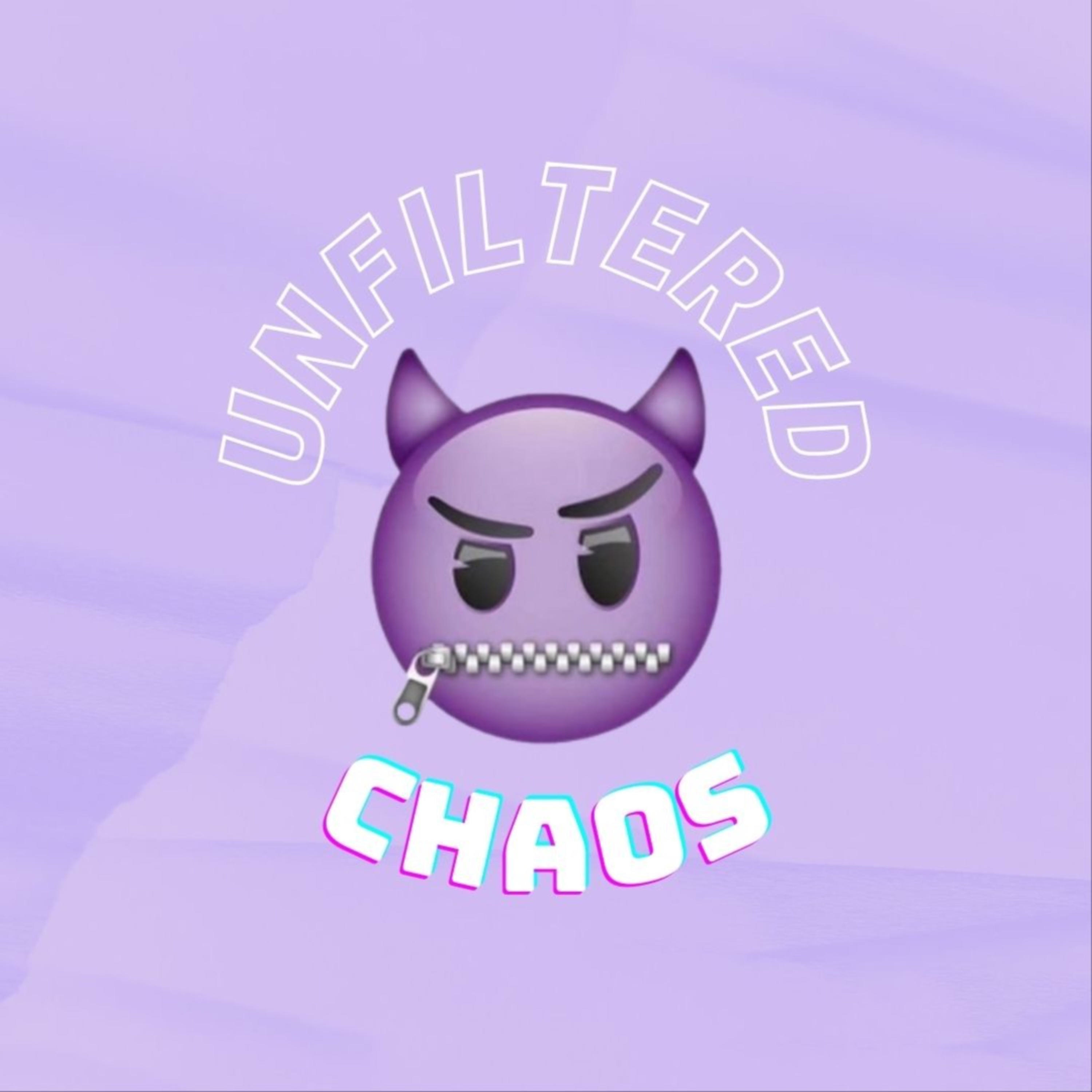 Unfiltered Chaos podcast artwork