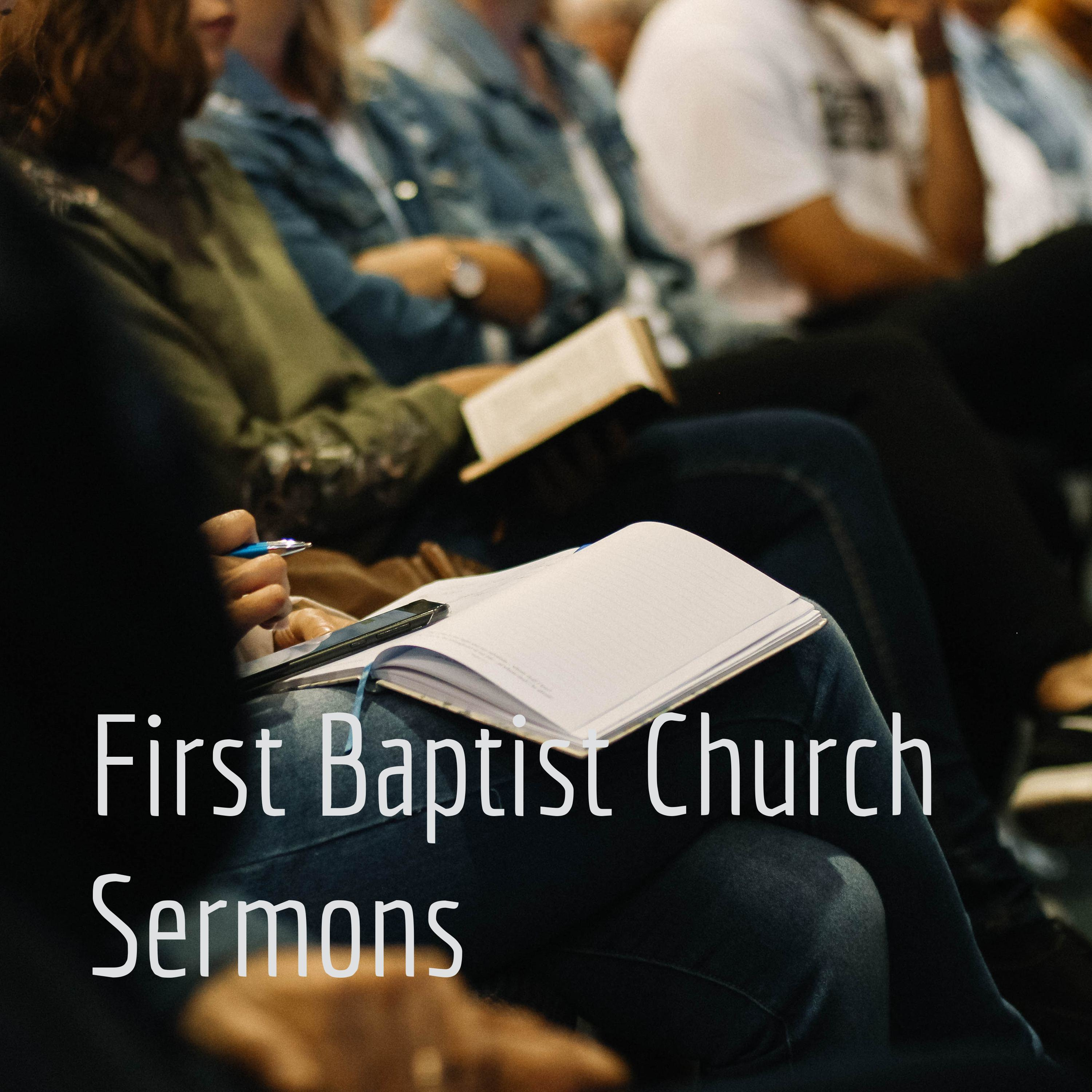 First Baptist Church Sermons