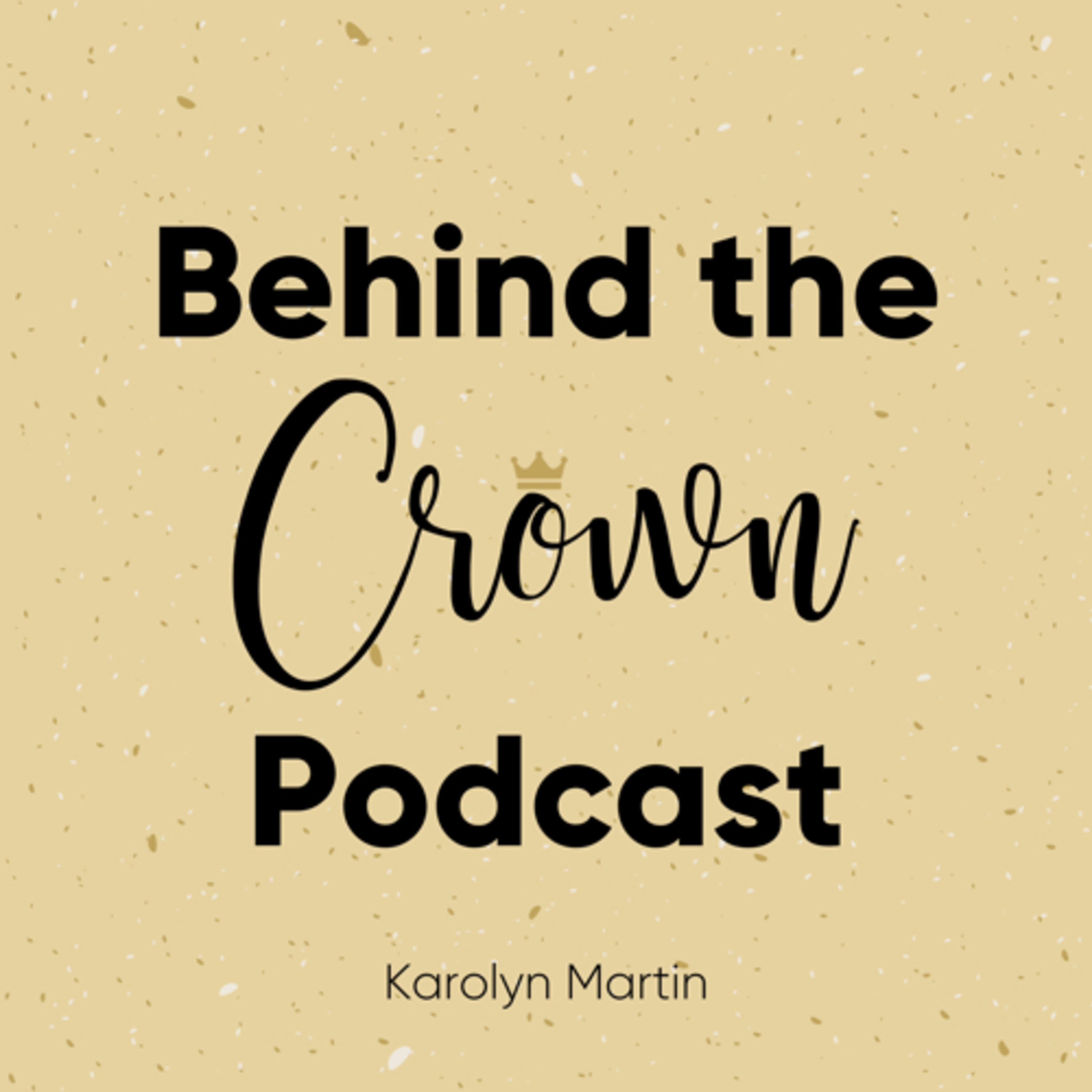 Behind The Crown