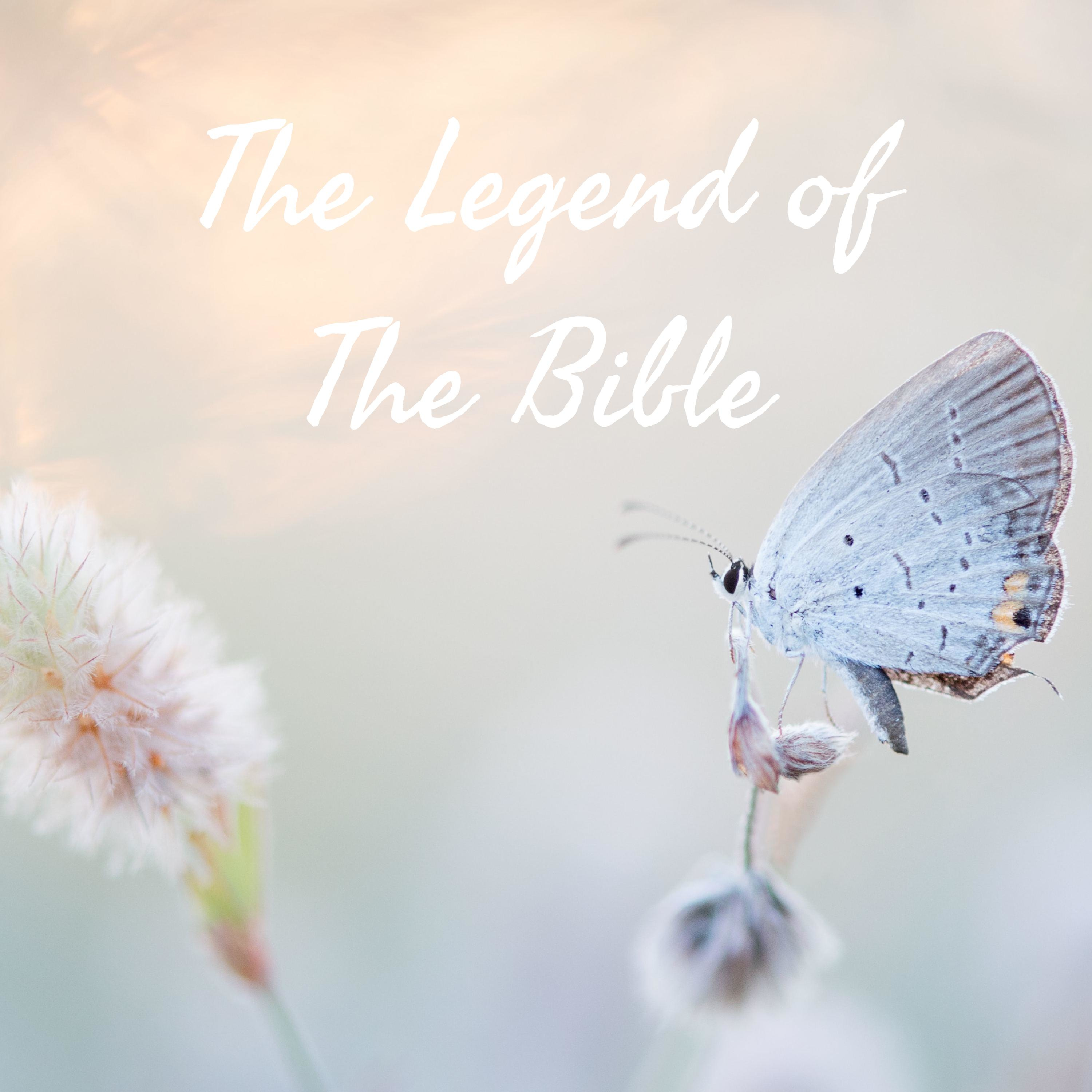 The Legend of The Bible 