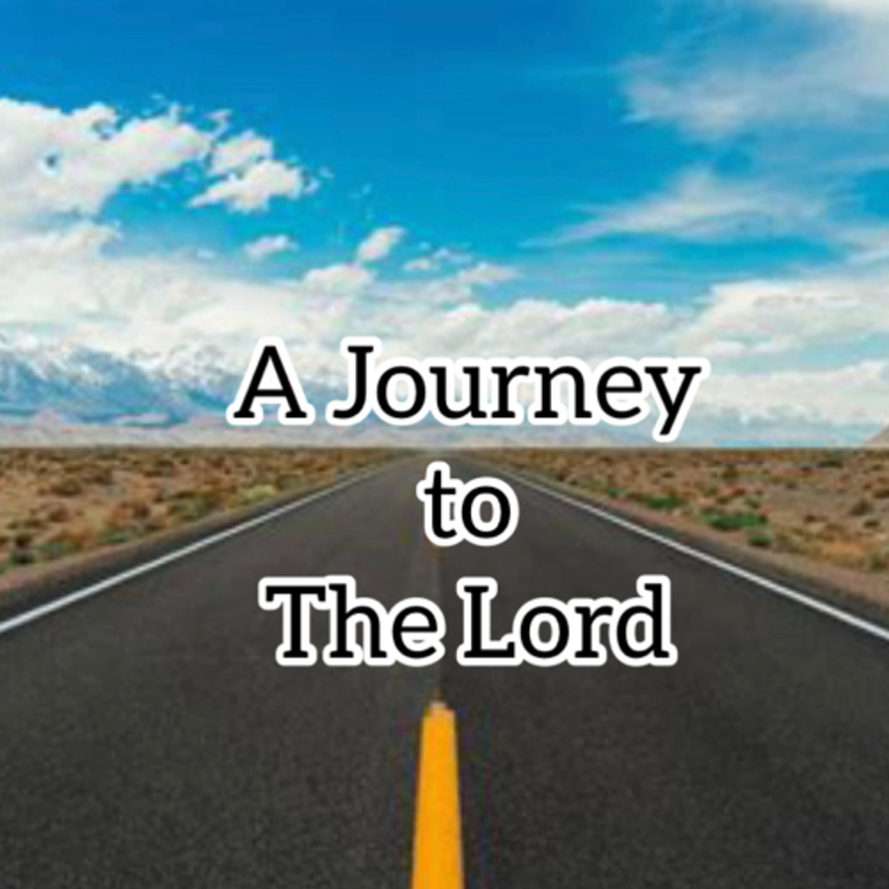 A Journey to The Lord