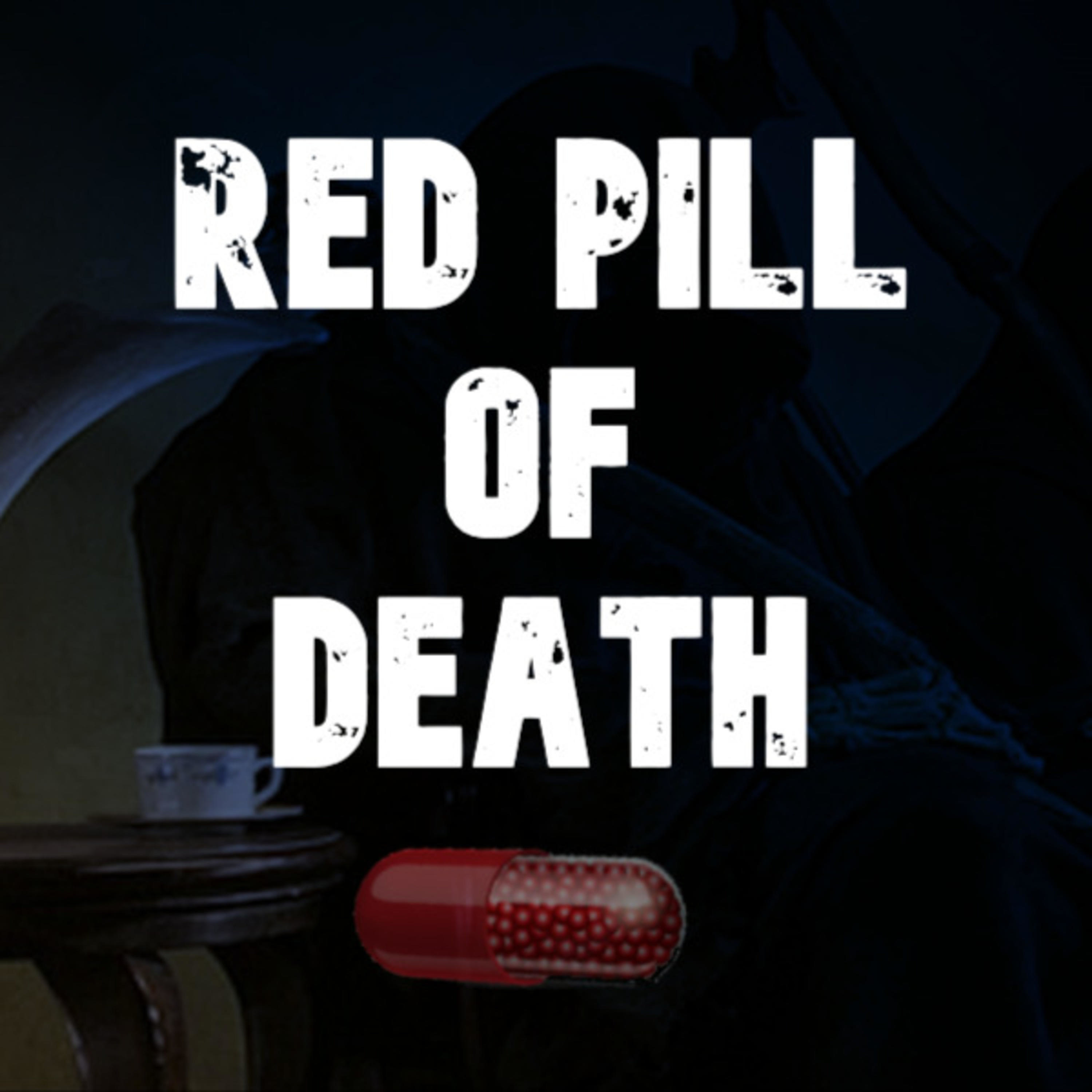Red Pill of Death