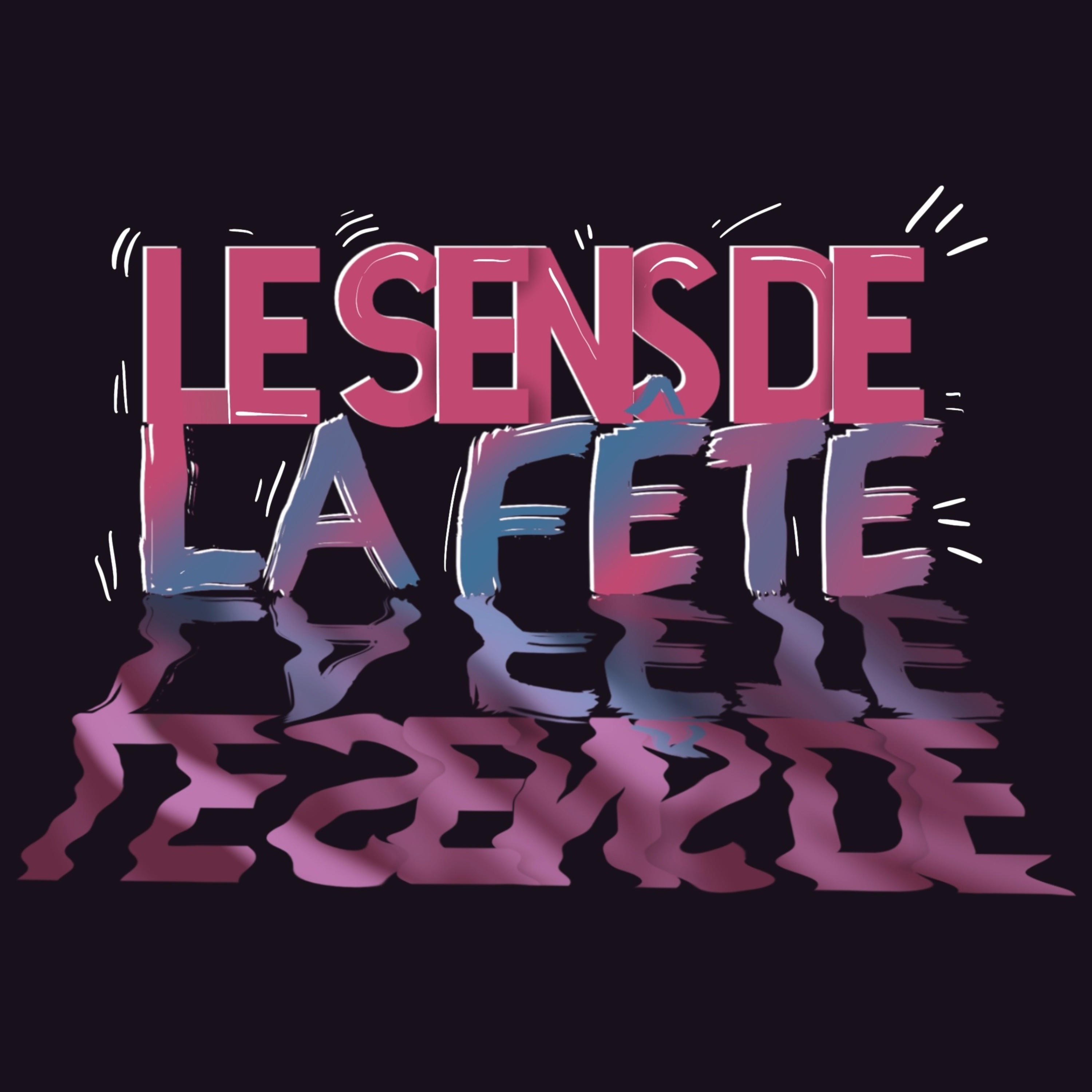 Le Sens de la Fête