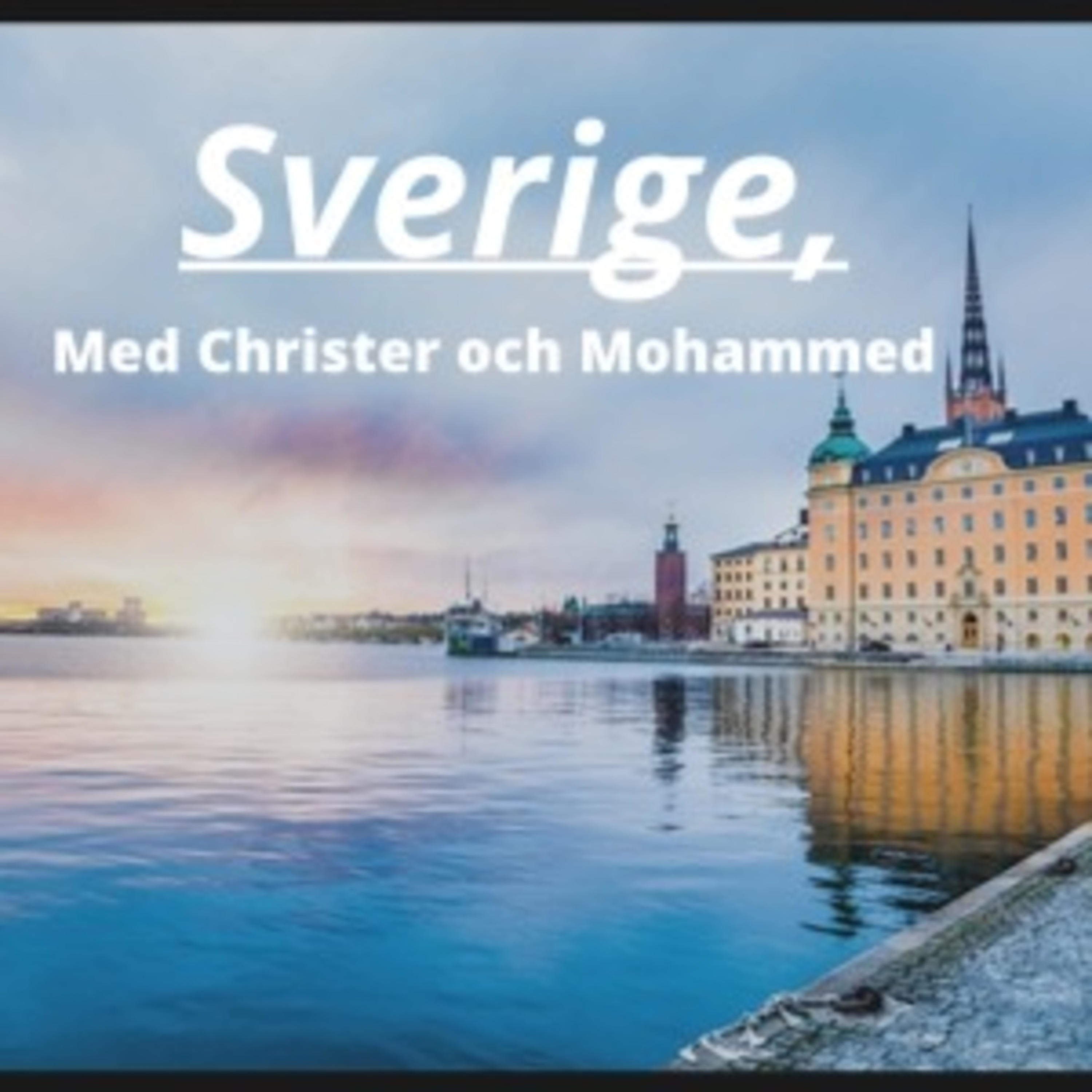 Logo of the podcast Sverige, med Christer och Mohammed Podcast Sverige, med Christer och Mohammed