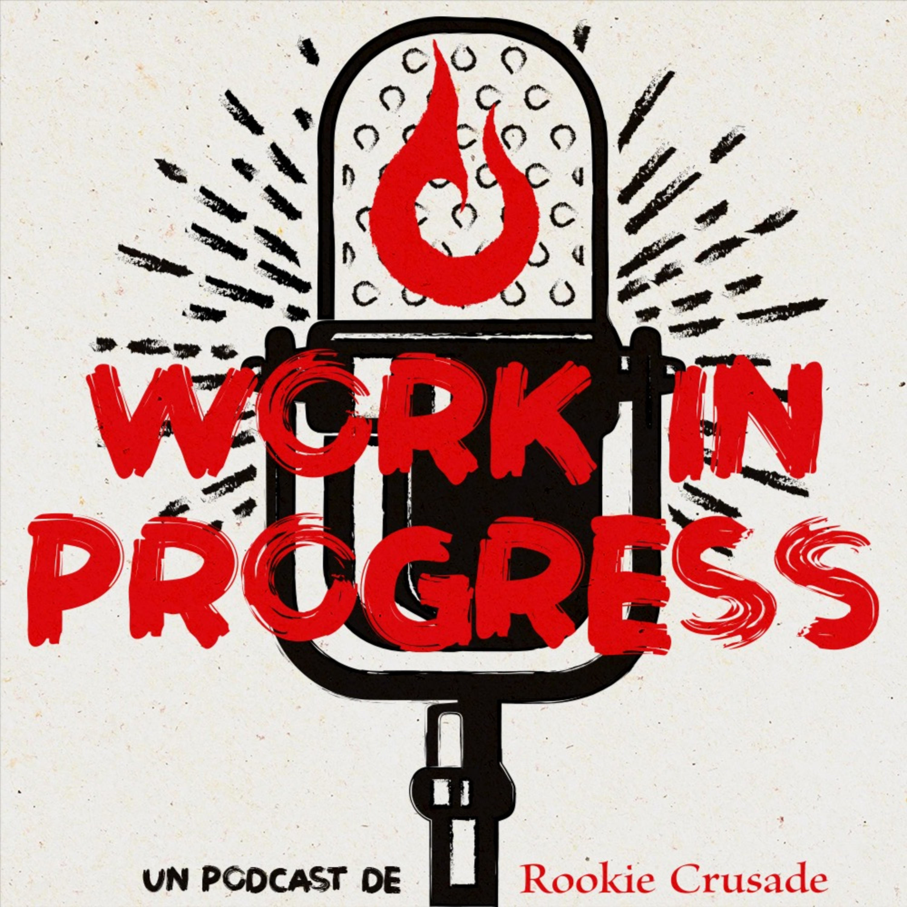 Work in progress de Rookie Crusade