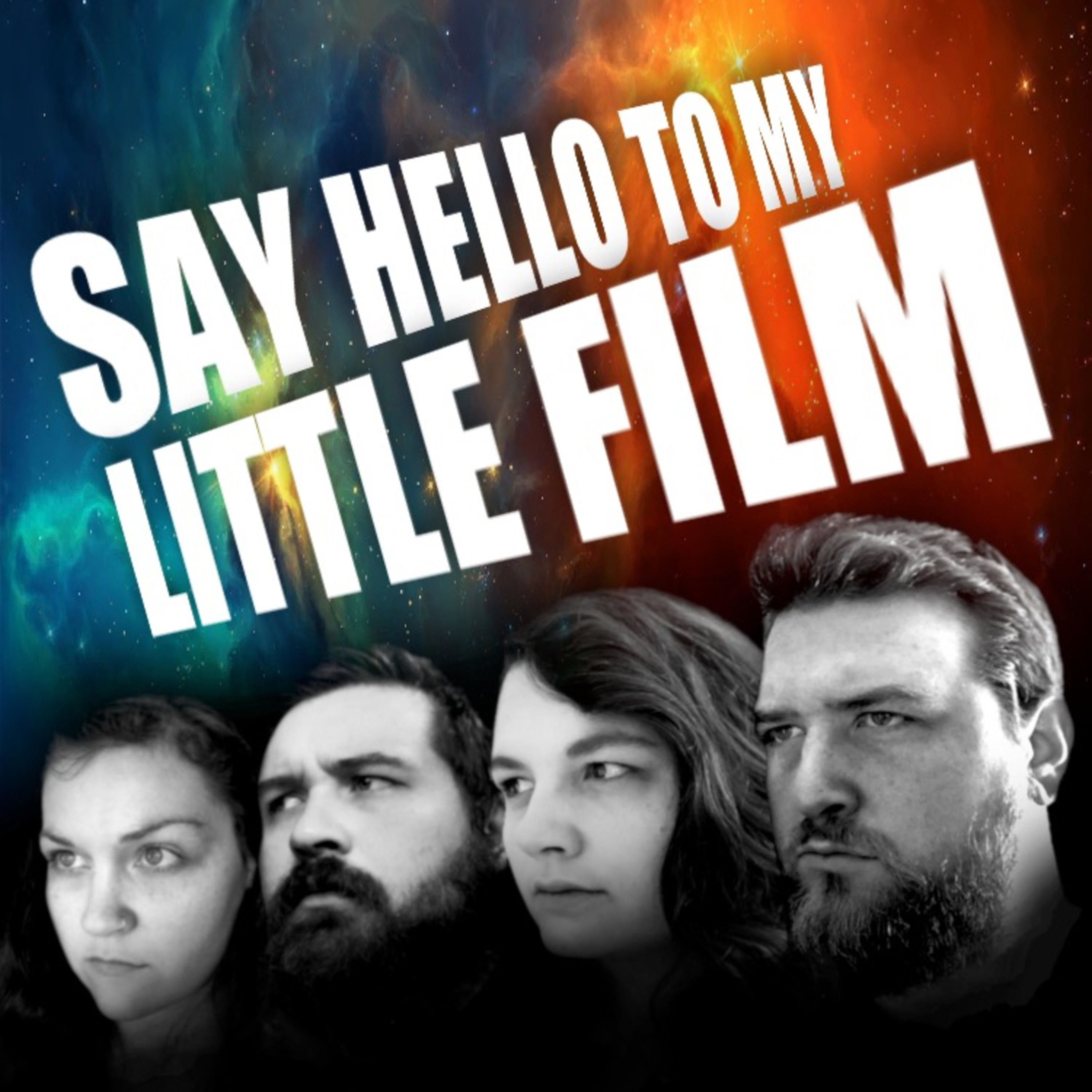 Say Hello To My Little Film