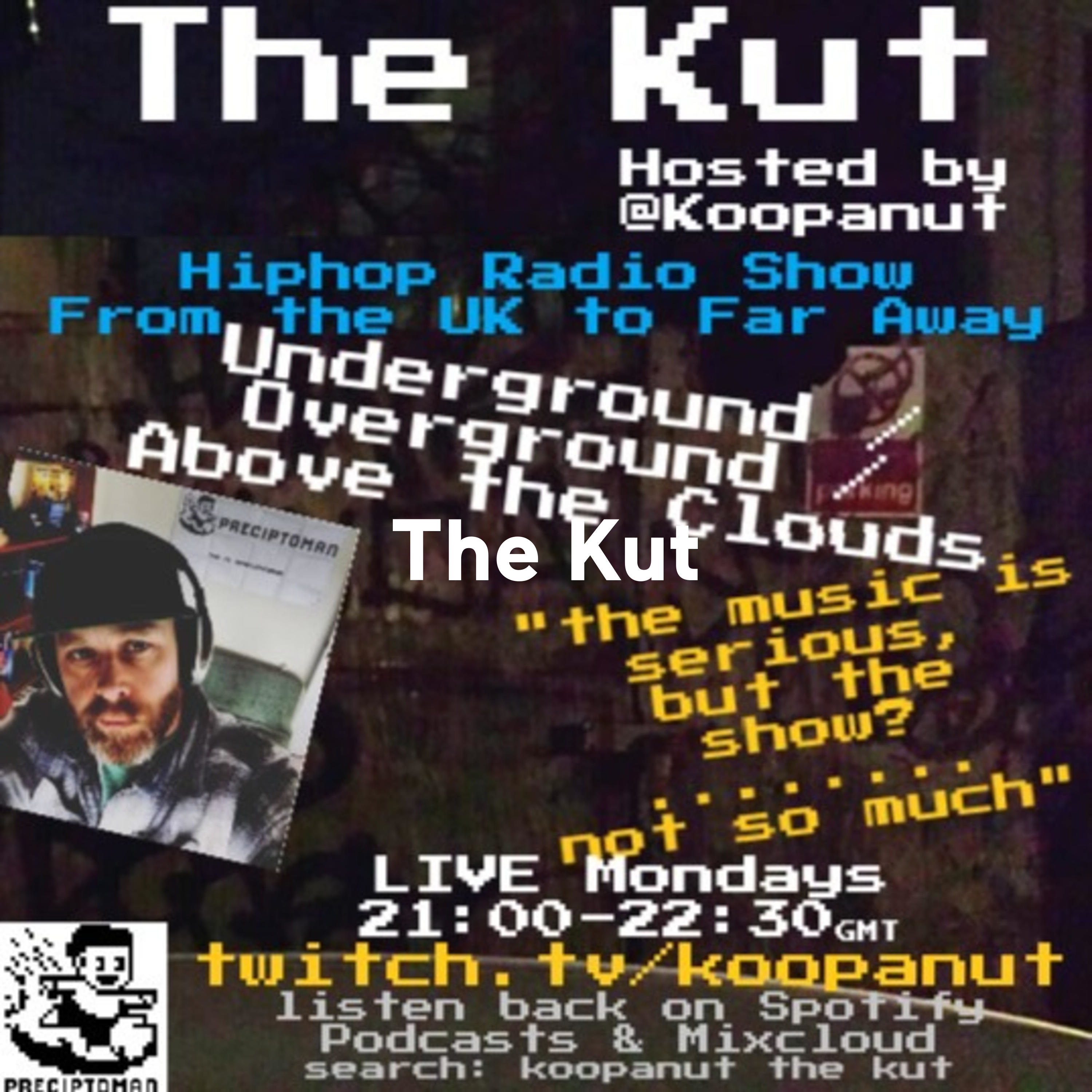 The Kut: Hiphop from the UK to Far Away- Underground / Overground / Above the Clouds The Kut: Hiphop from the UK to Far Away- Underground / Overground / Above the Clouds