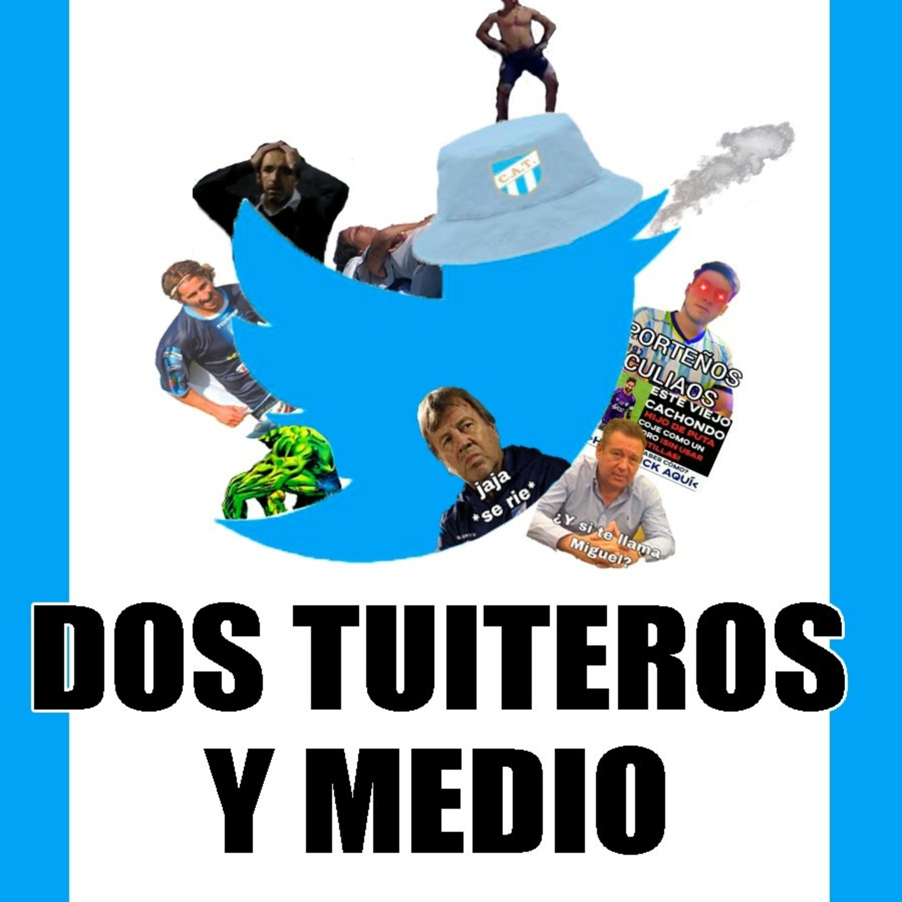 Dos Tuiteros y Medio podcast artwork