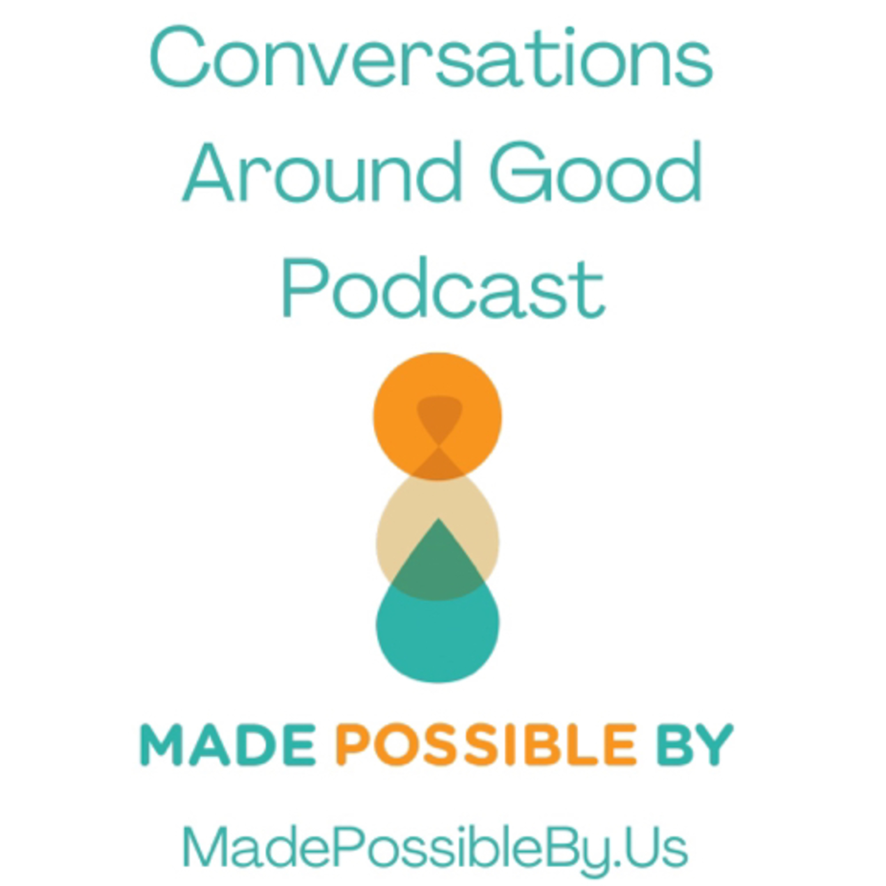 Conversations Around Good