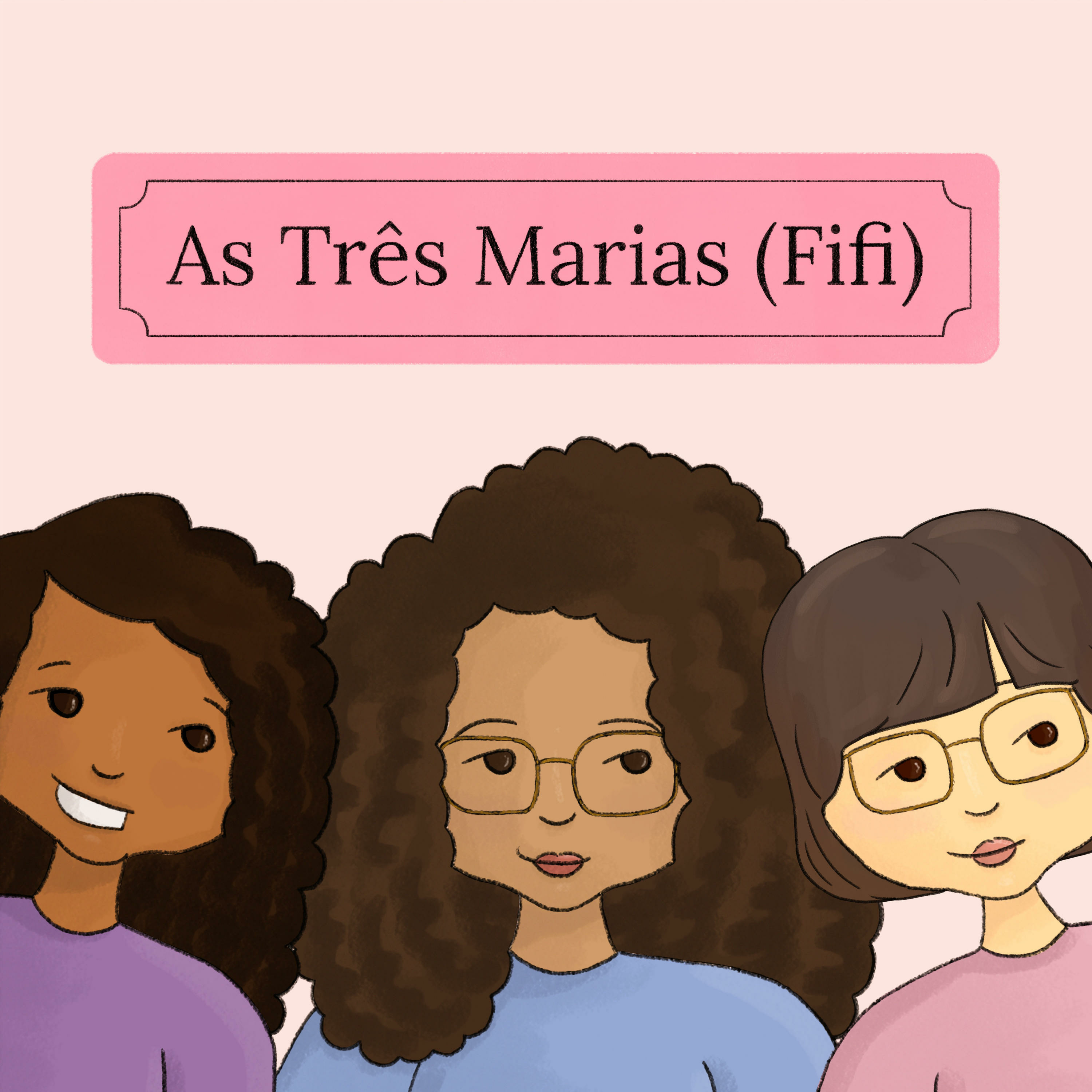 As Três Marias (Fifi) podcast artwork