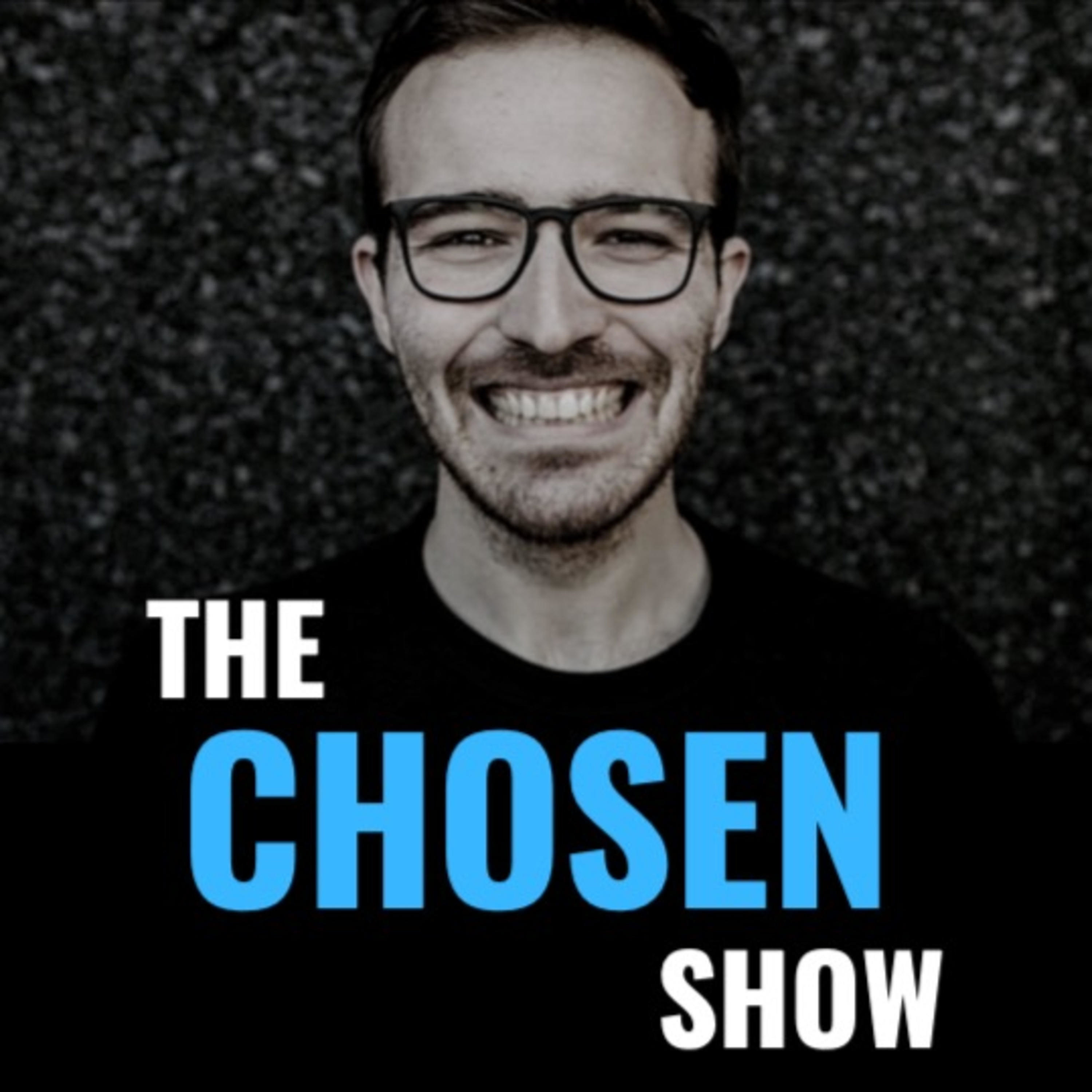 The Chosen Show with Joey McKernan