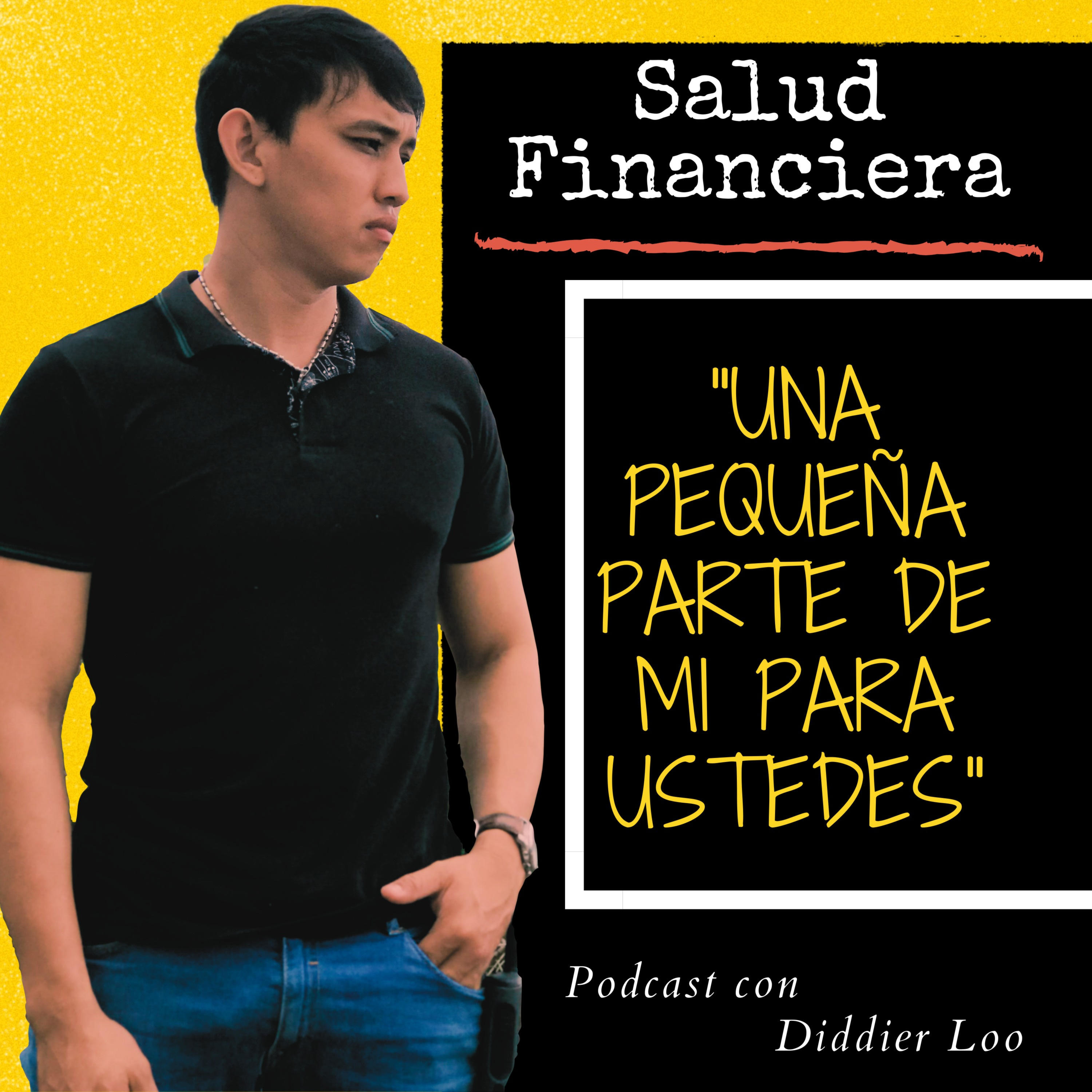Diddier Loo - Salud Financiera podcast artwork