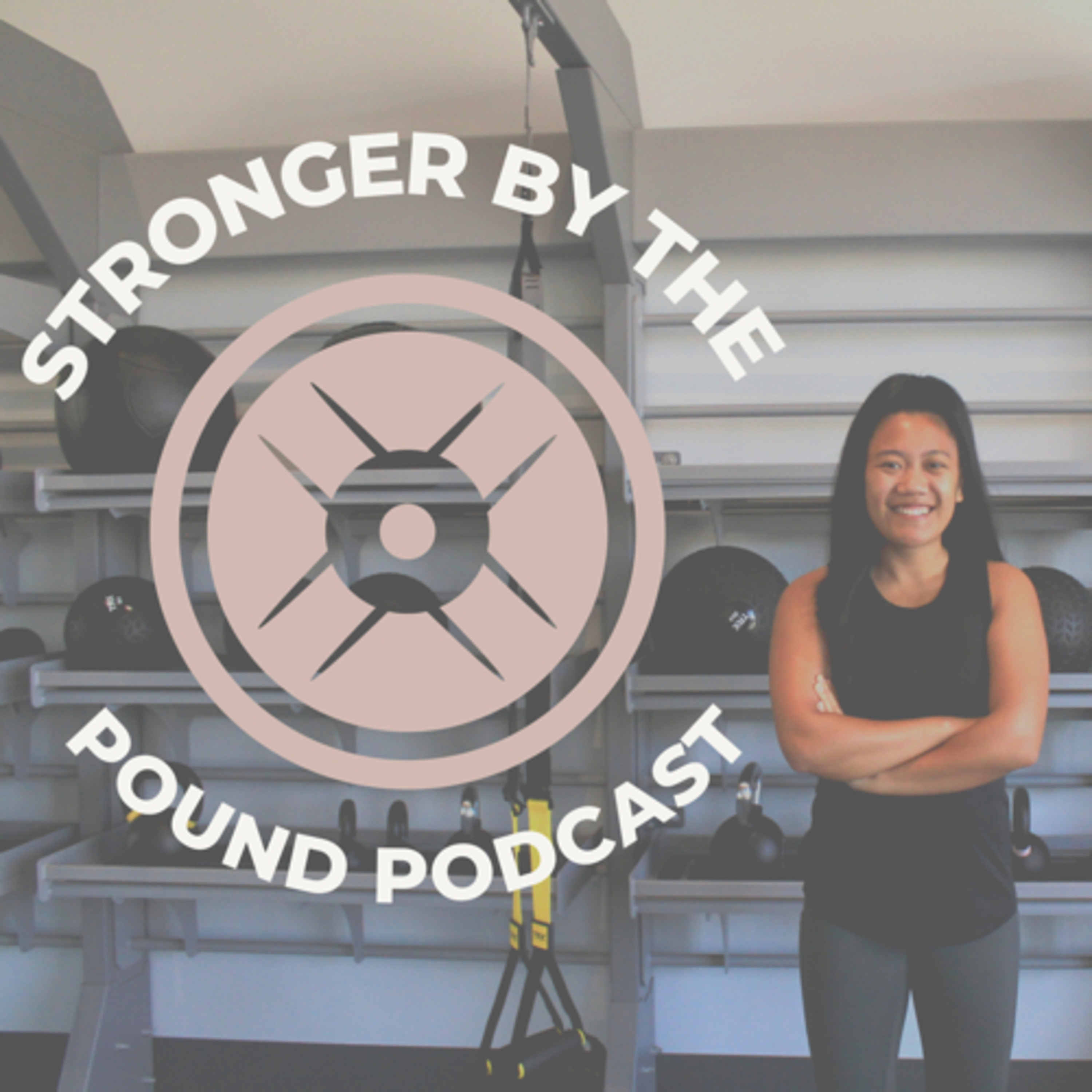 Stronger By The Pound podcast artwork