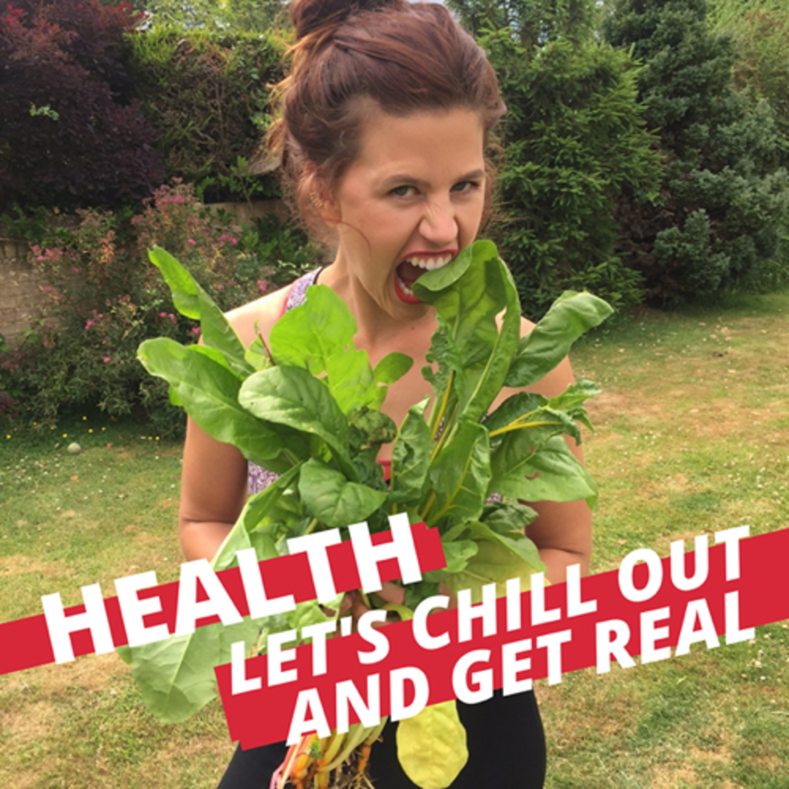 HEALTH: Let’s Chill Out & Get Real