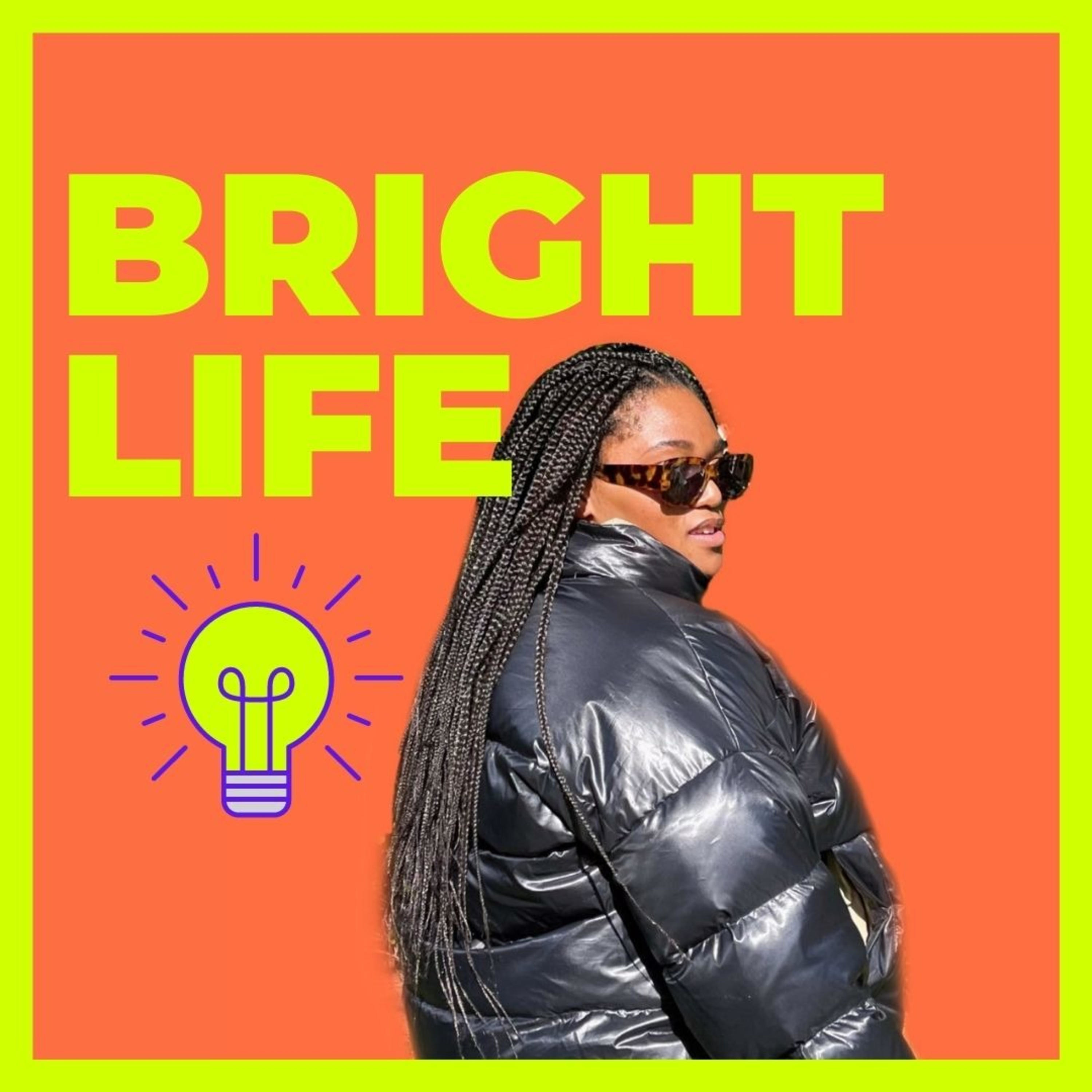 Bright Life