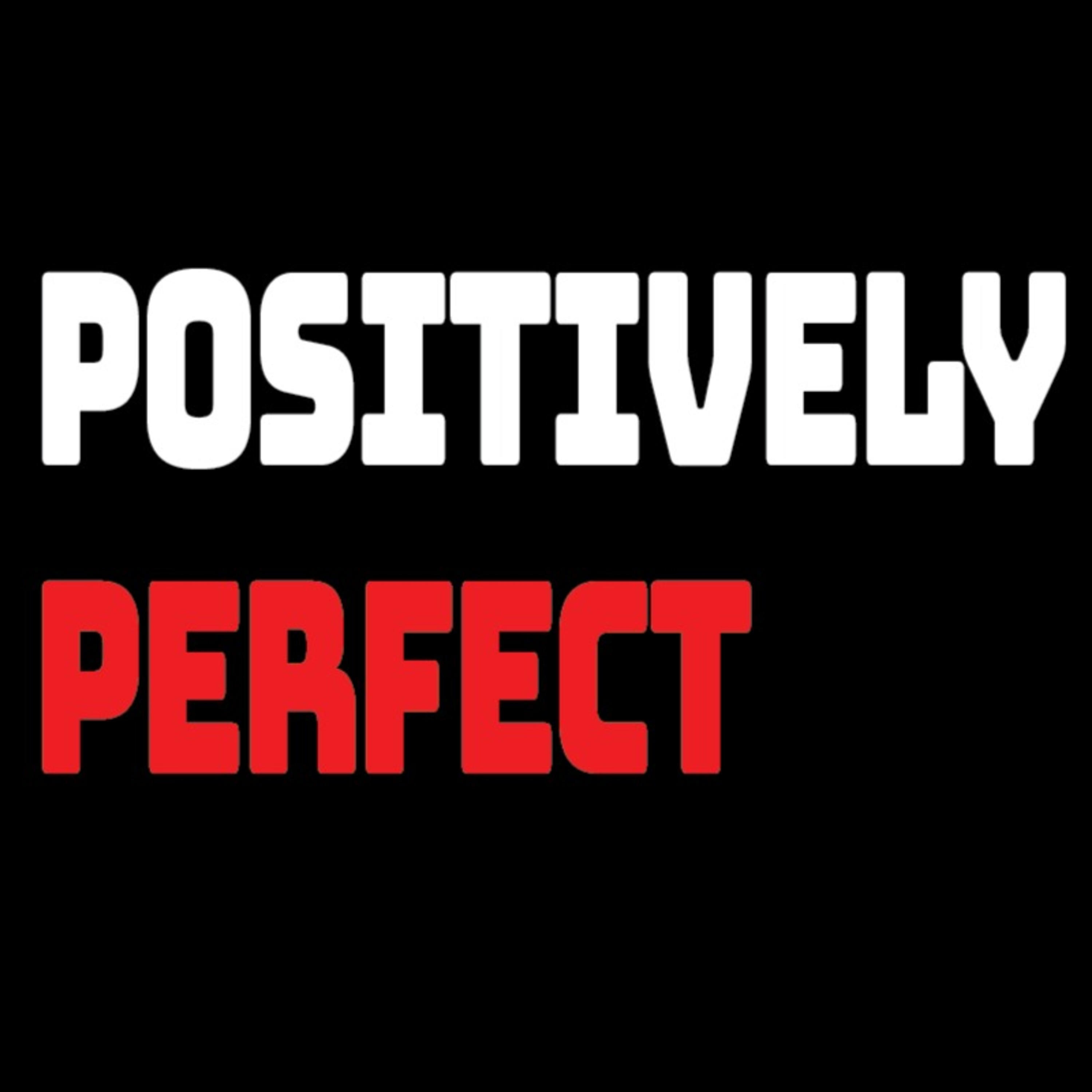 Positively Perfect podcast artwork