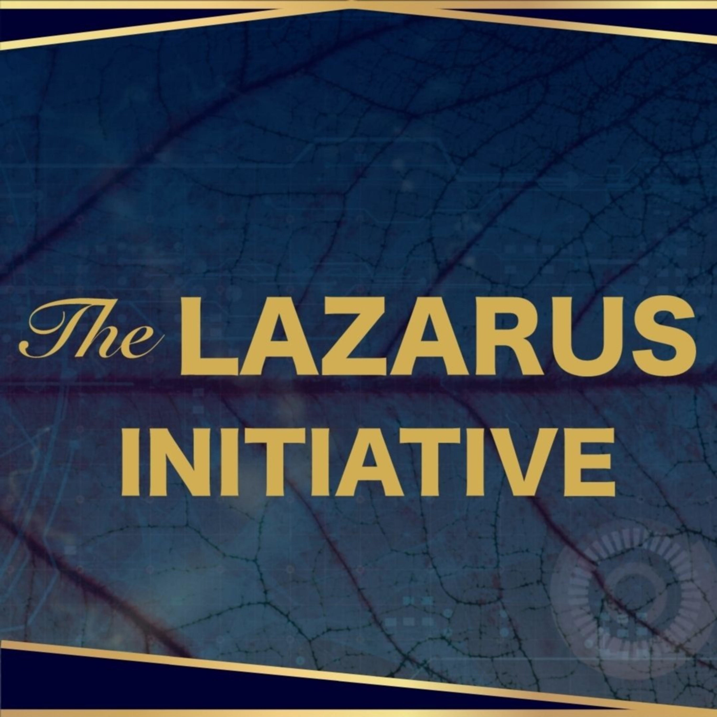 The Lazarus Initiative The Lazarus Initiative