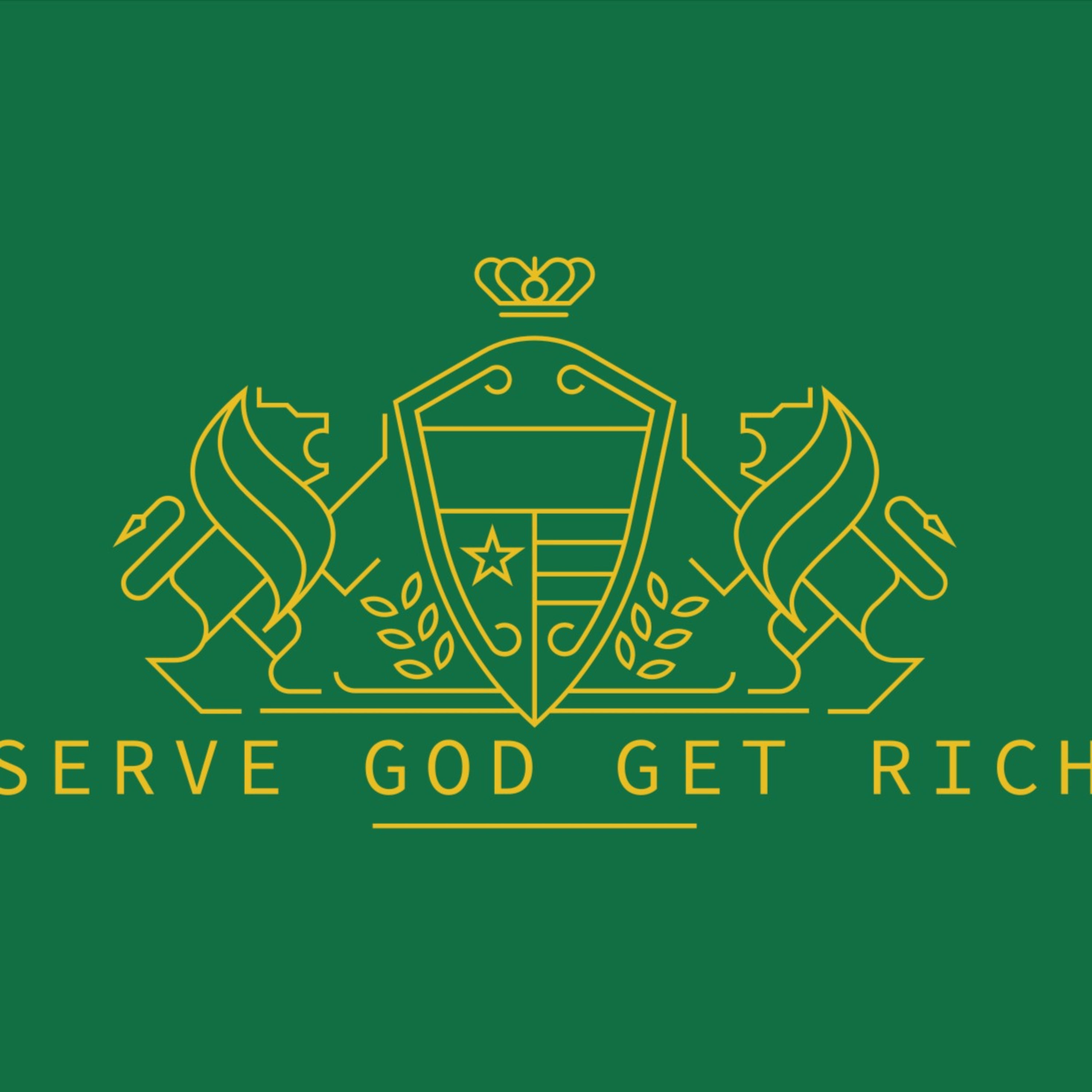 Serve God Get Rich