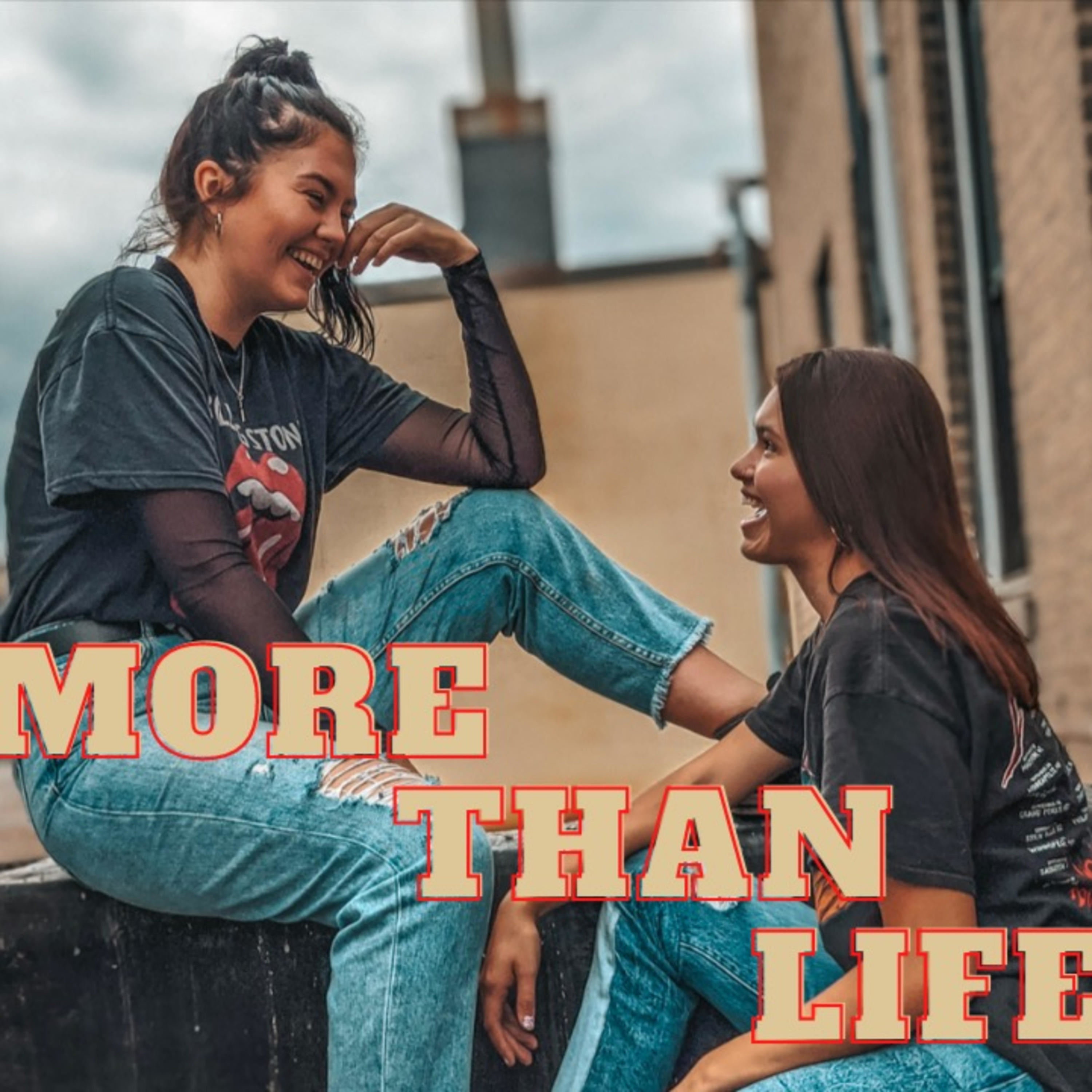 More Than Life Podcast 
