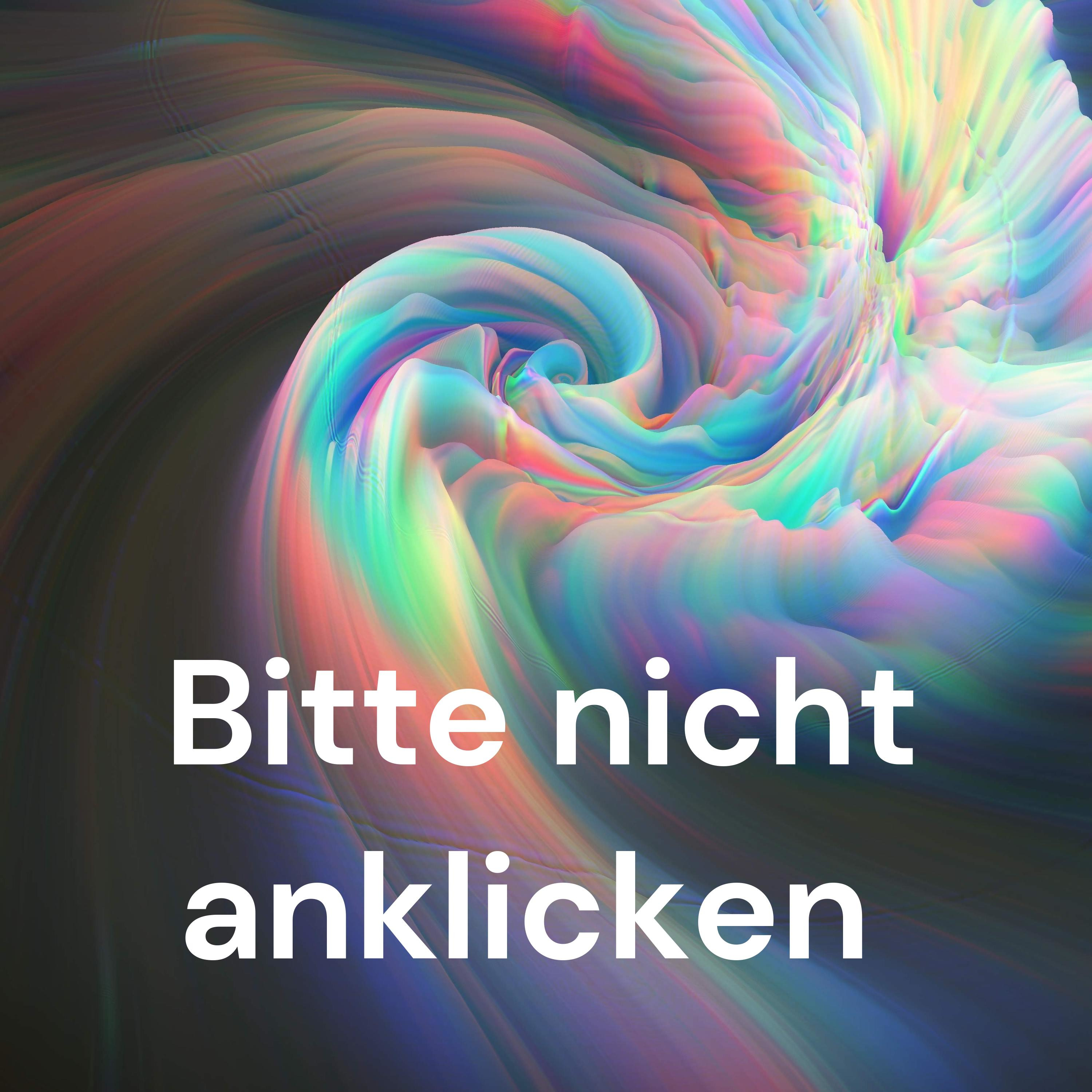Bitte nicht anklicken