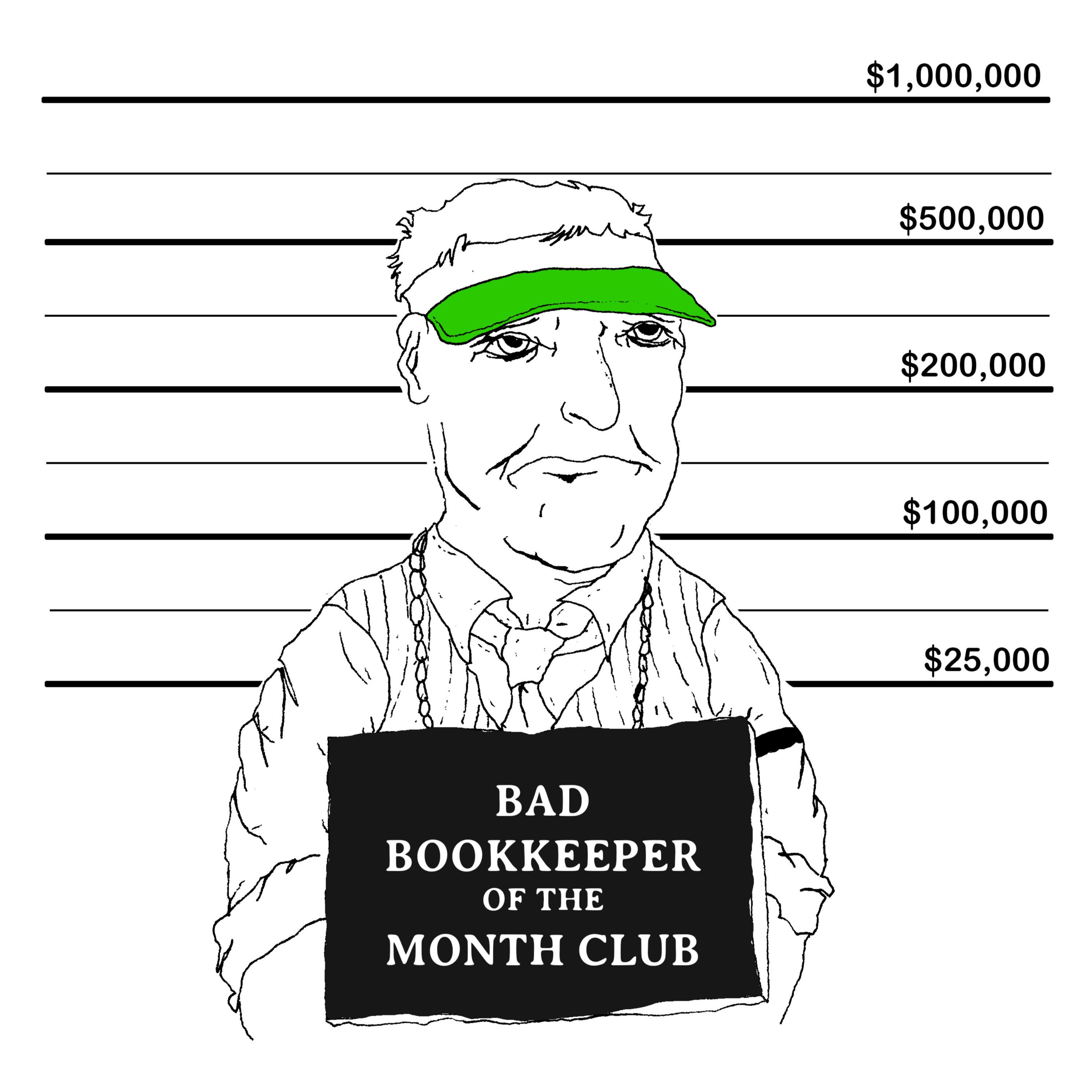 The Bad Bookkeeper of the Month Club Podcast