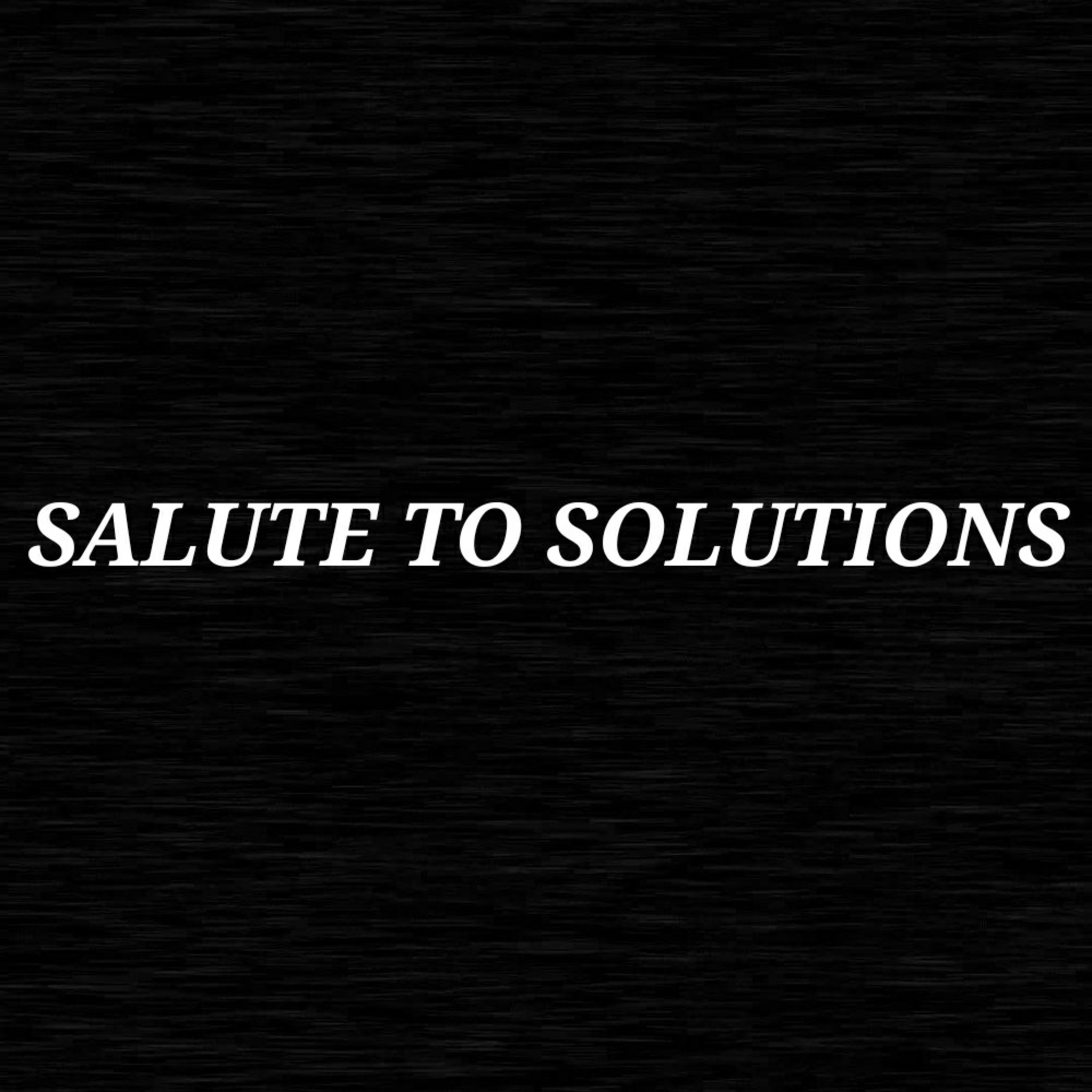 Salute To Solutions