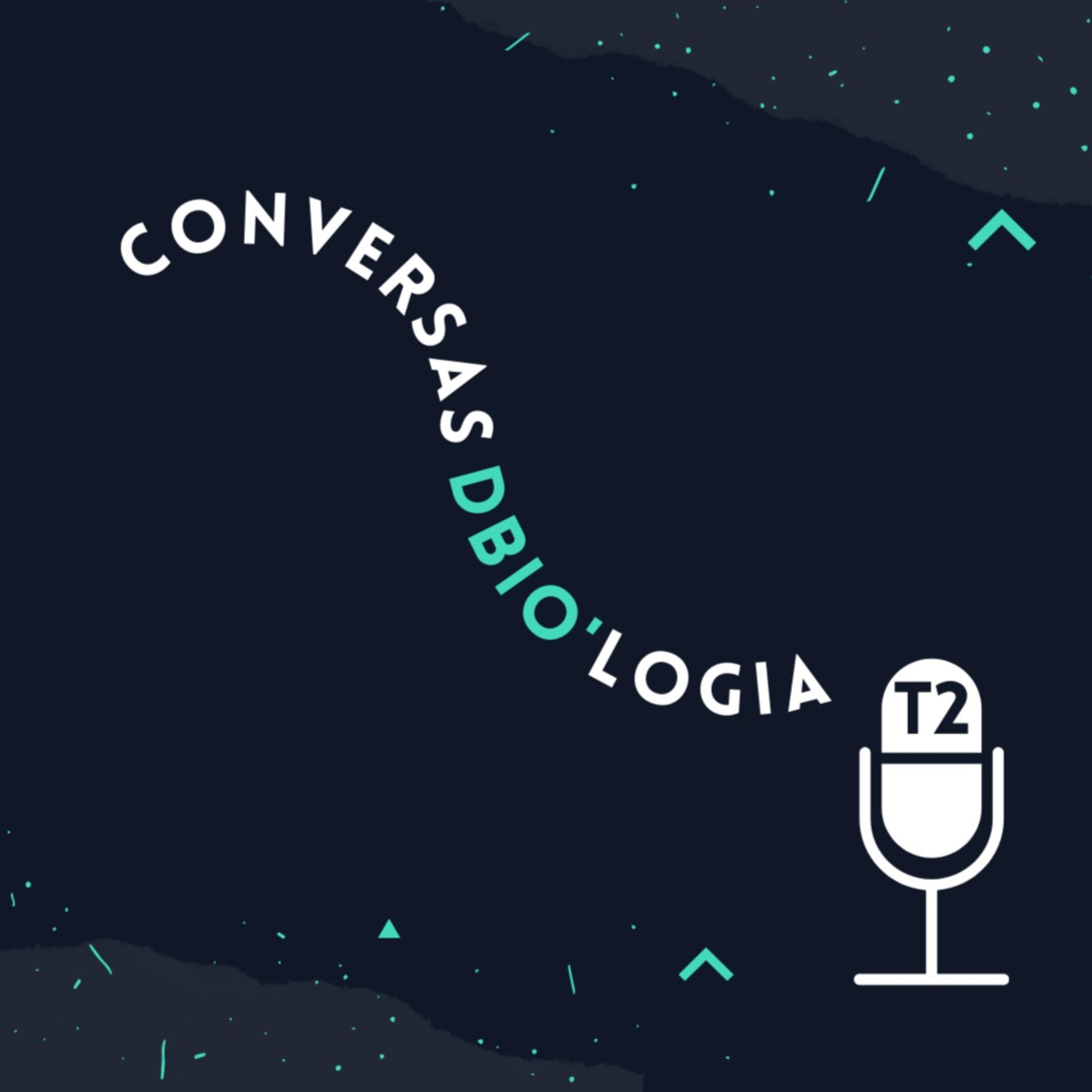 Conversas DBIO'logia T2 #7
