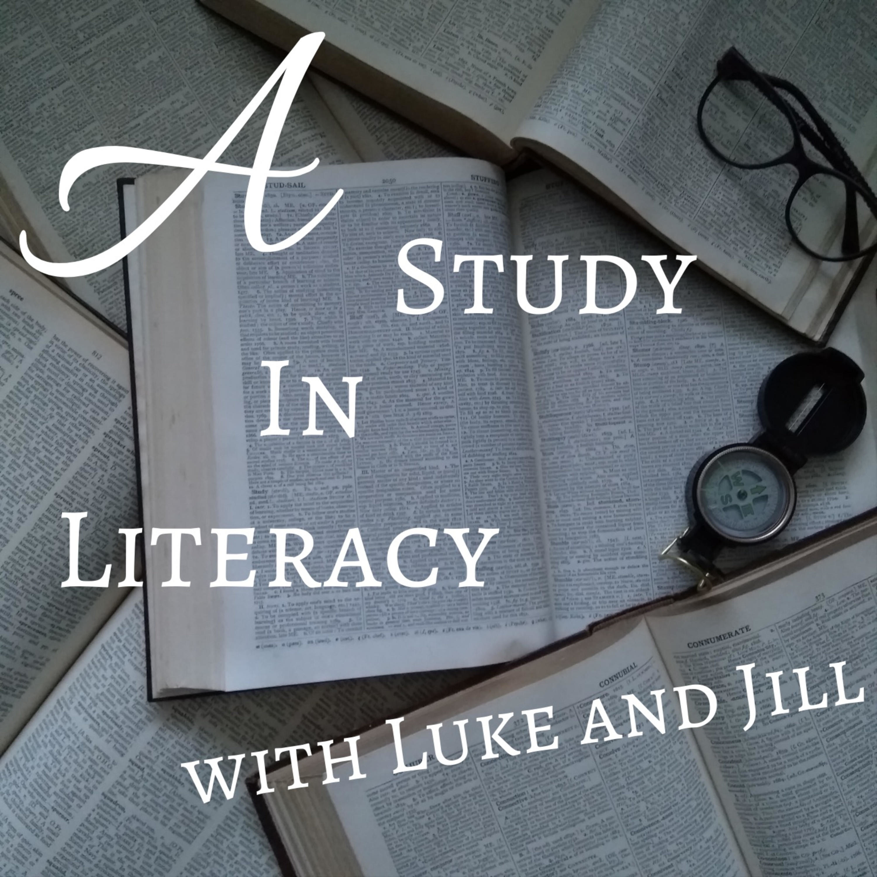A Study In Literacy with Luke and Jill