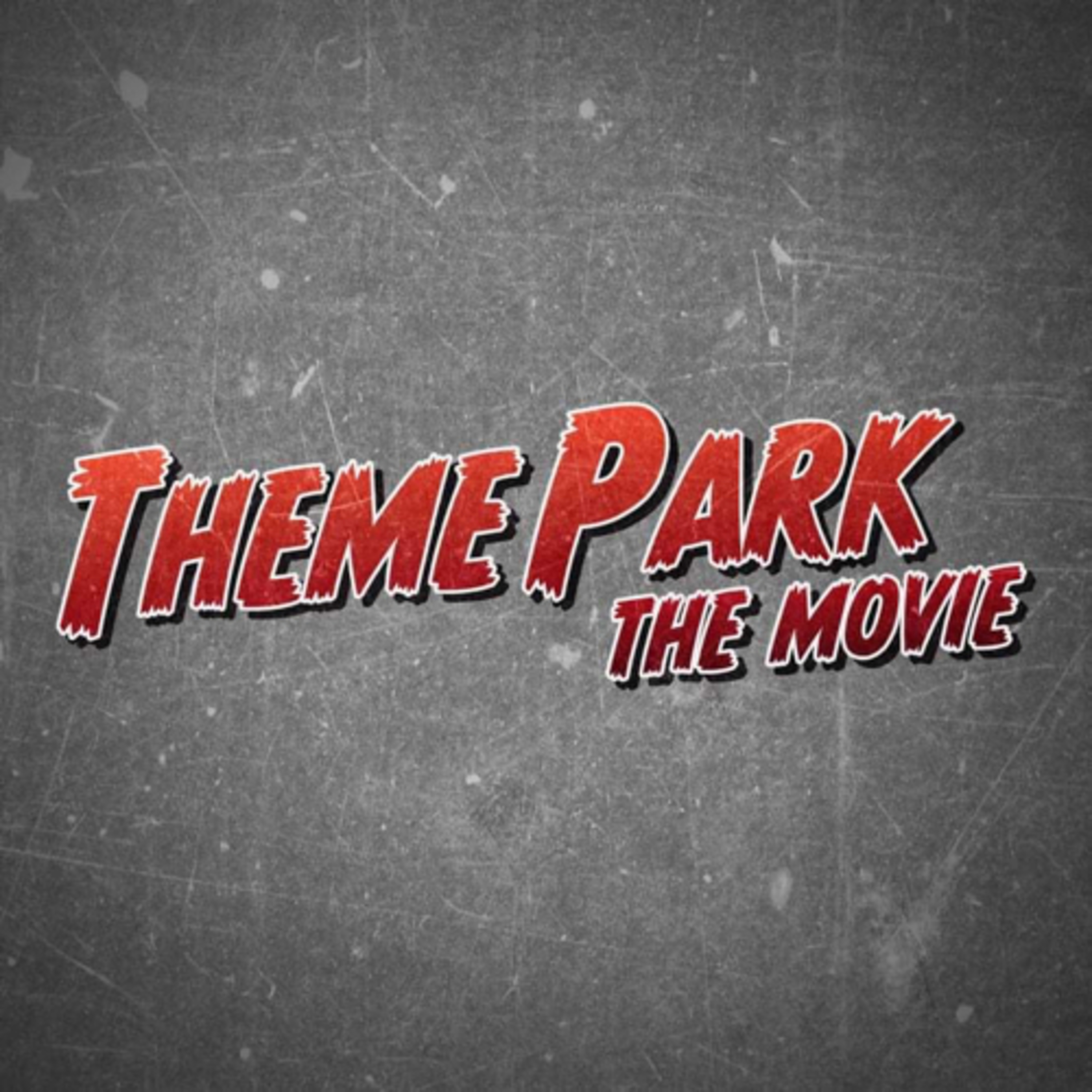 Theme Park: The Movie